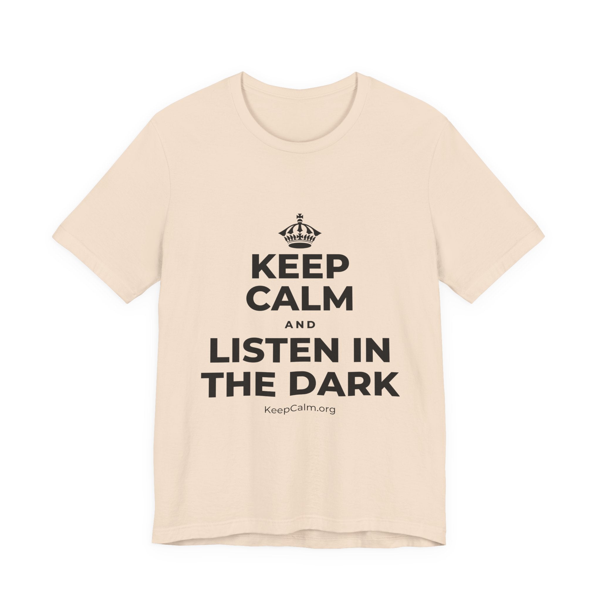 KEEP CALM AND LISTEN IN THE DARK T-Shirt (Soft Cream–Heather Mauve)