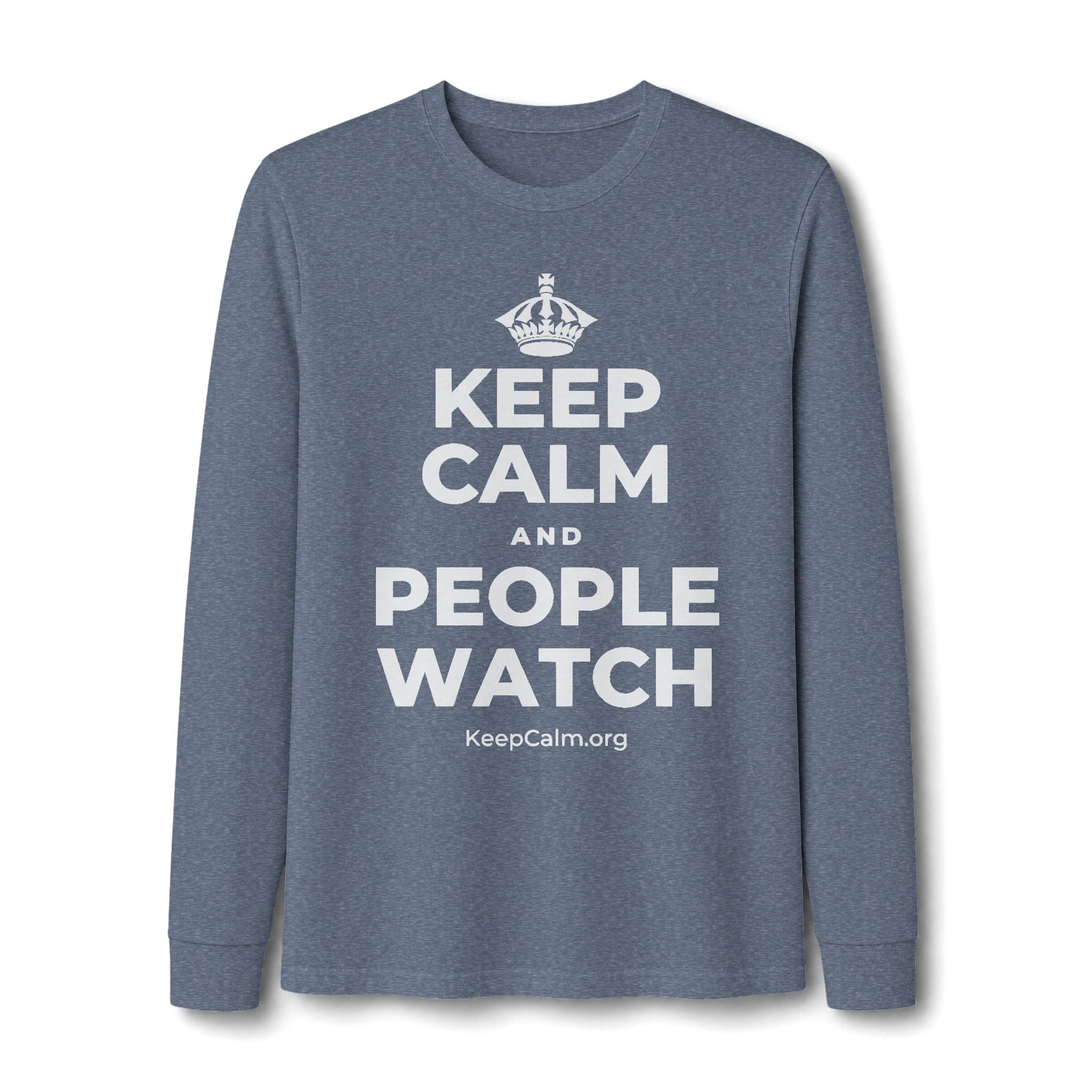KEEP CALM AND PEOPLE WATCH Long Sleeve Tee