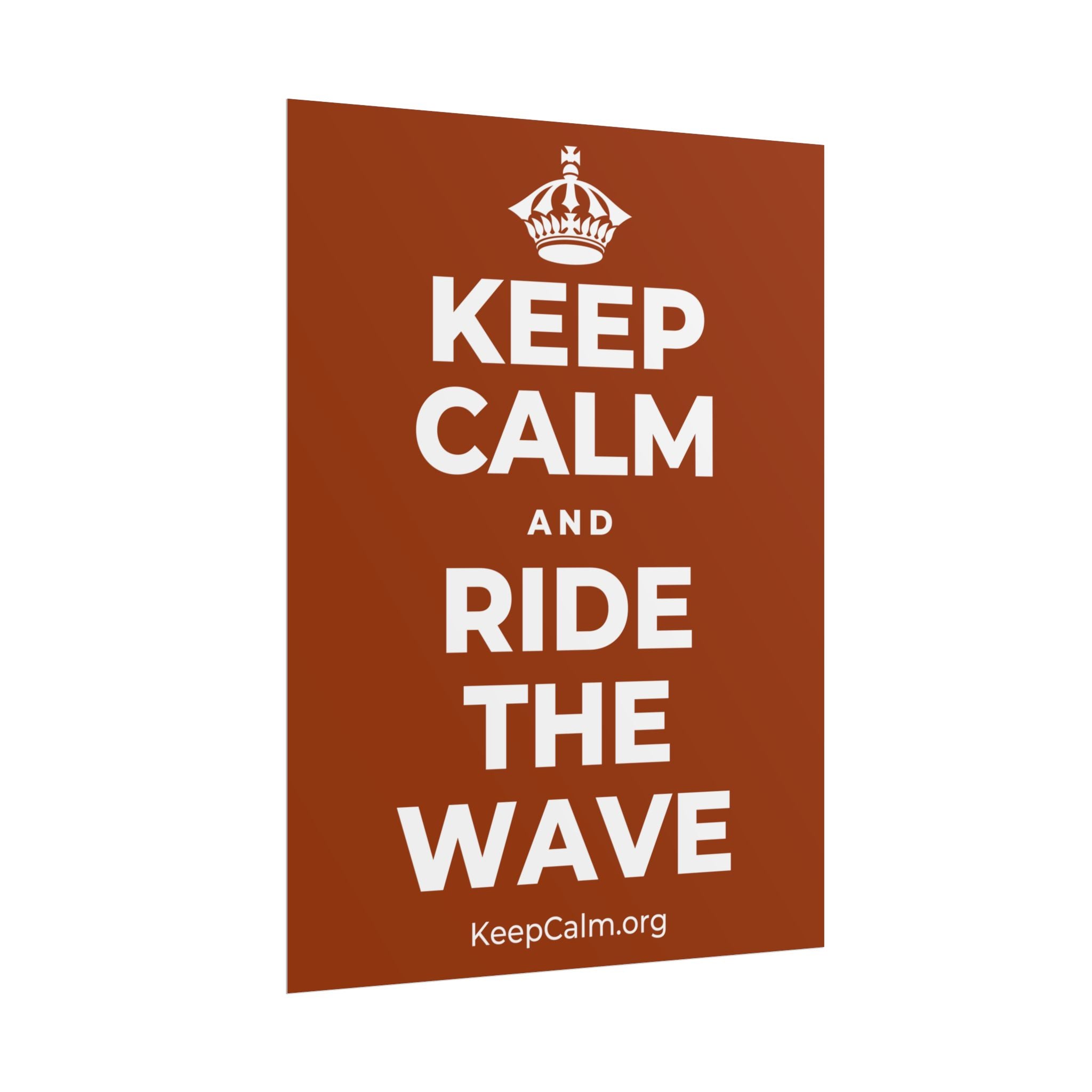 KEEP CALM AND RIDE THE WAVE Poster