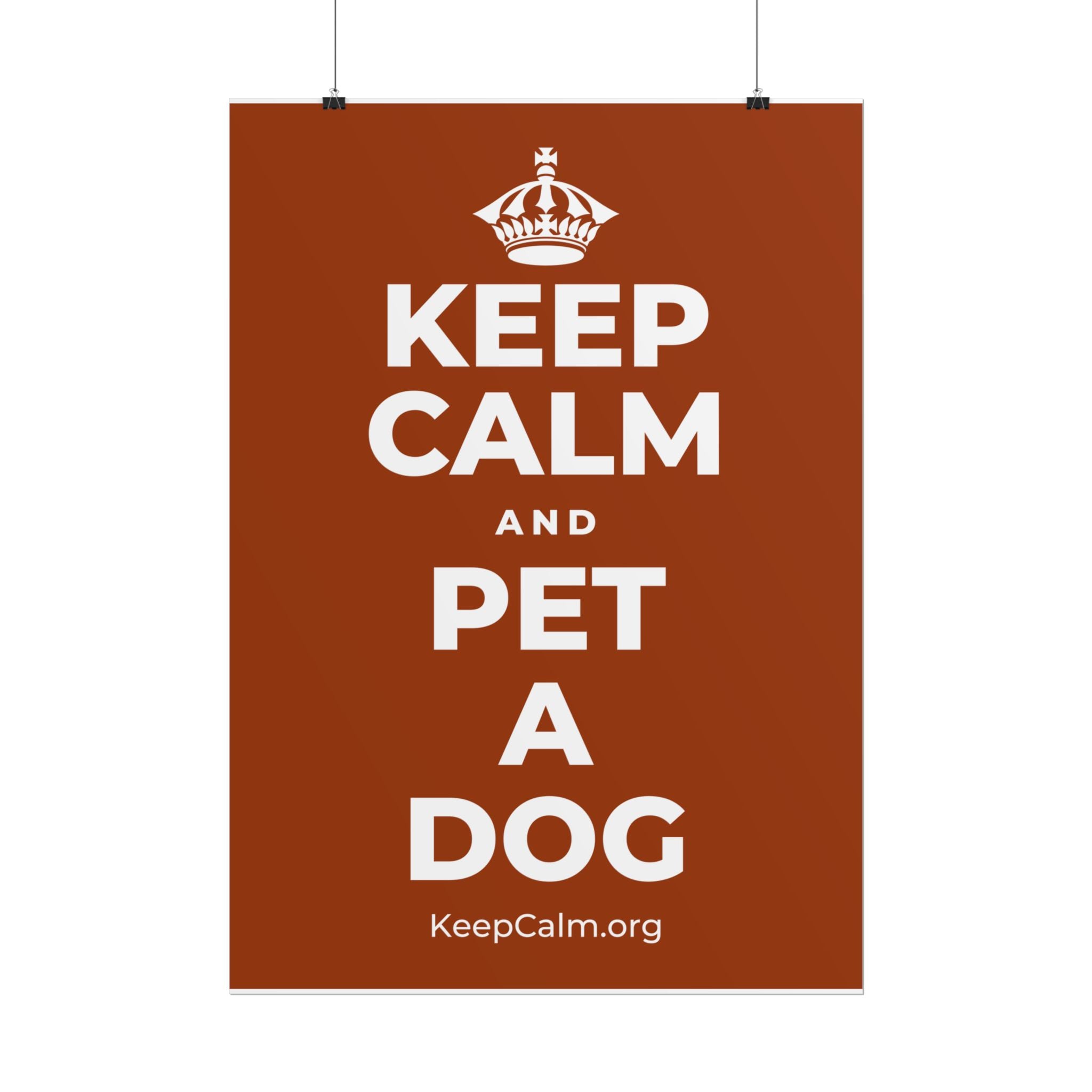KEEP CALM AND PET A DOG Poster