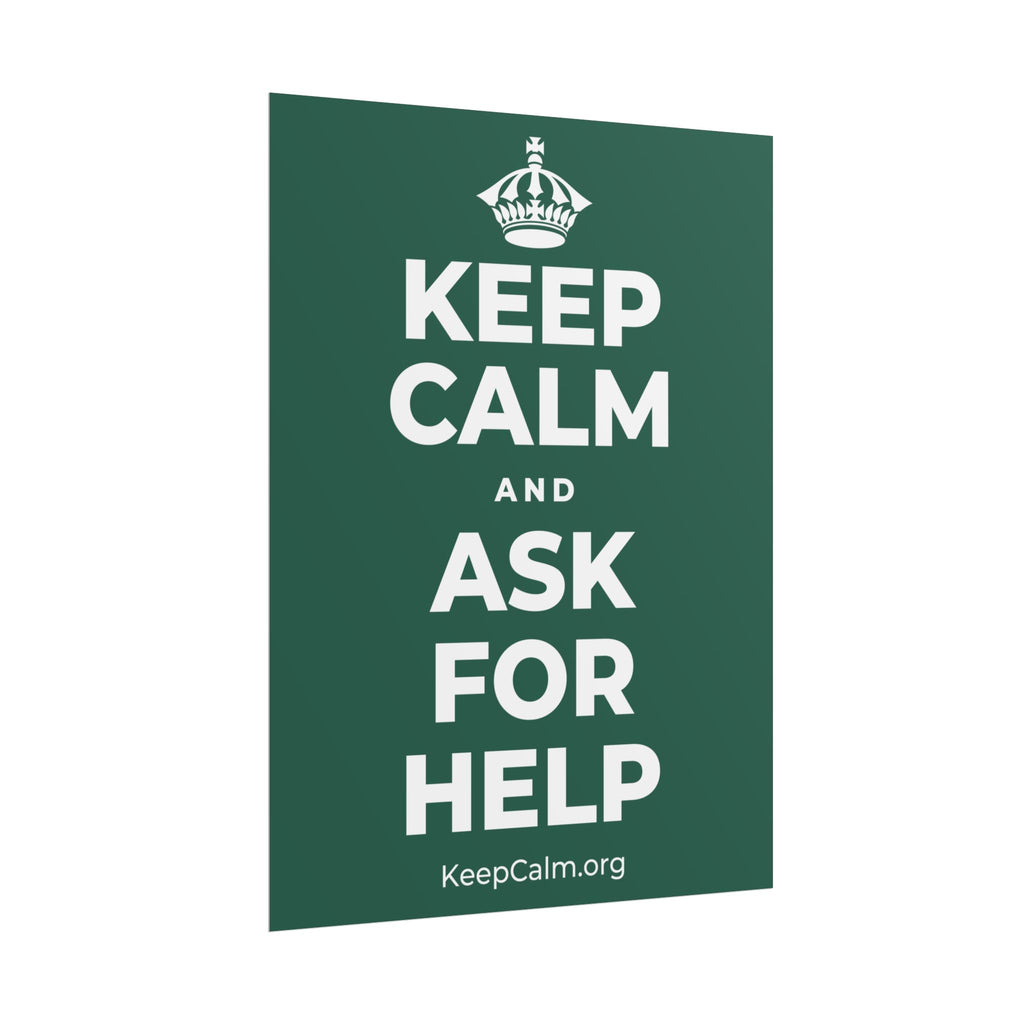 KEEP CALM AND ASK FOR HELP Poster