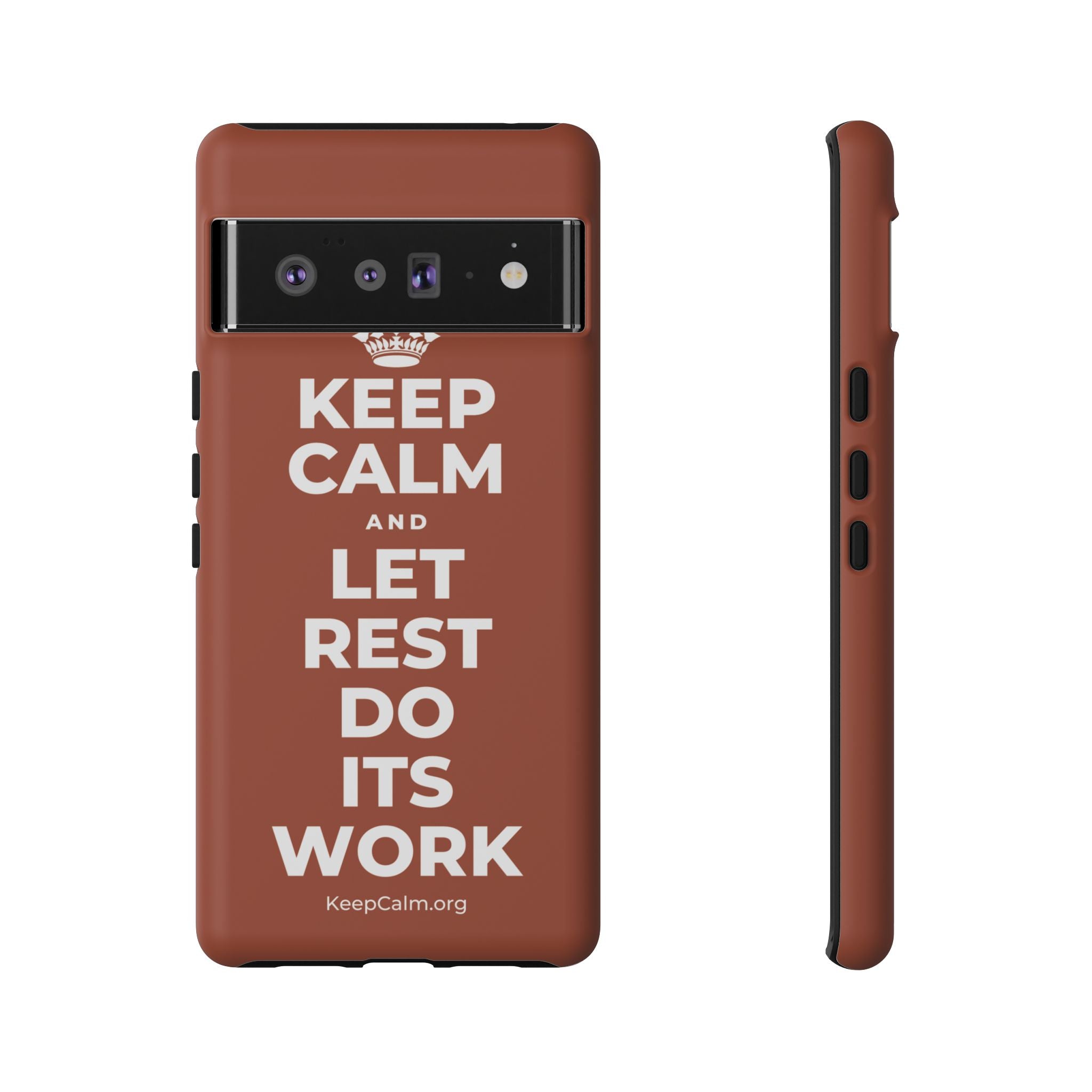 KEEP CALM AND LET REST DO ITS WORK Phone Case