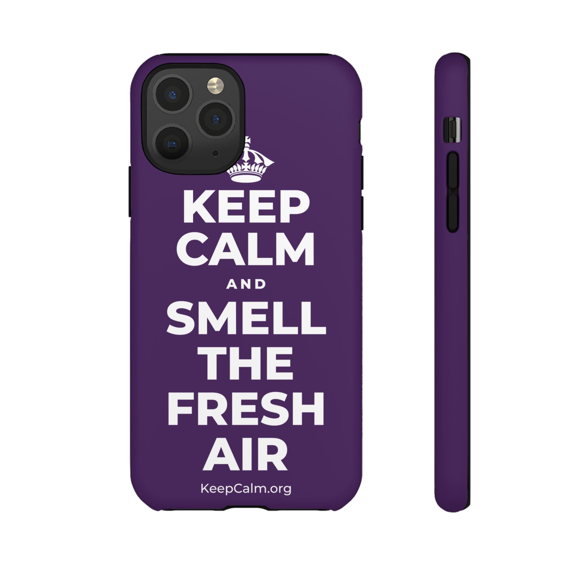 KEEP CALM AND SMELL THE FRESH AIR Phone Case