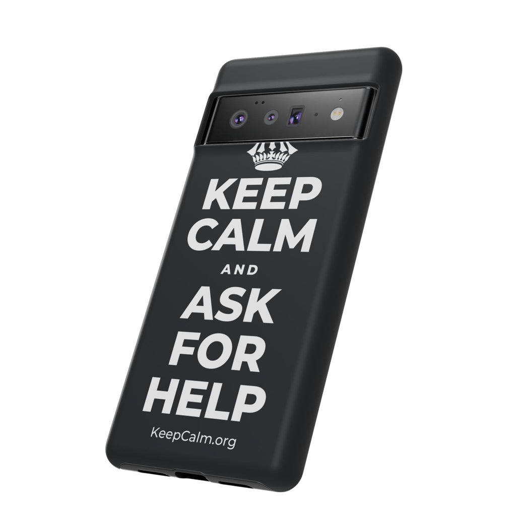 KEEP CALM AND ASK FOR HELP Phone Case (Dark)