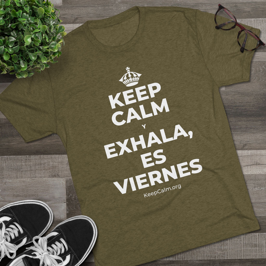 KEEP CALM Y EXHALA, ES VIERNES Tri-Blend Tee