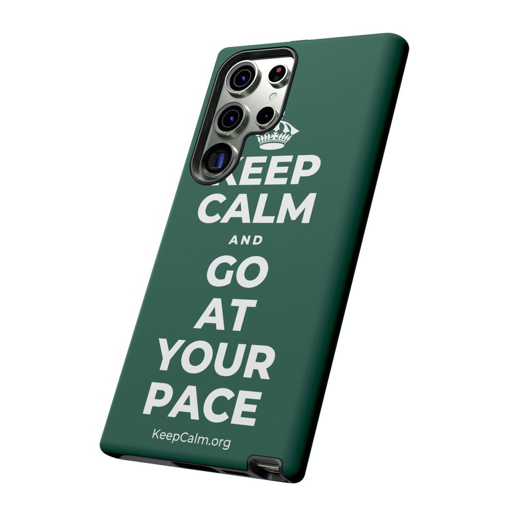 KEEP CALM AND GO AT YOUR PACE Phone Case