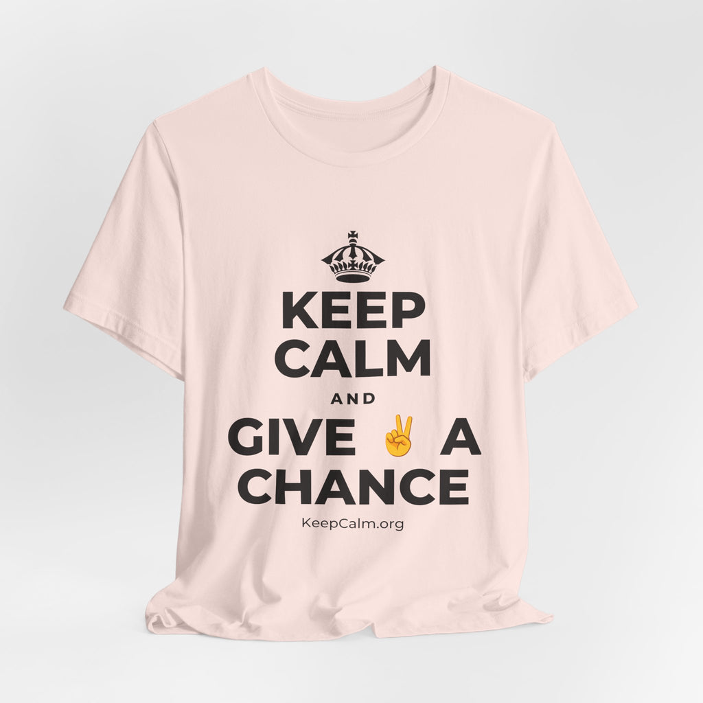 KEEP CALM AND GIVE ✌️ A CHANCE T-Shirt (Soft Cream–Heather Mauve)
