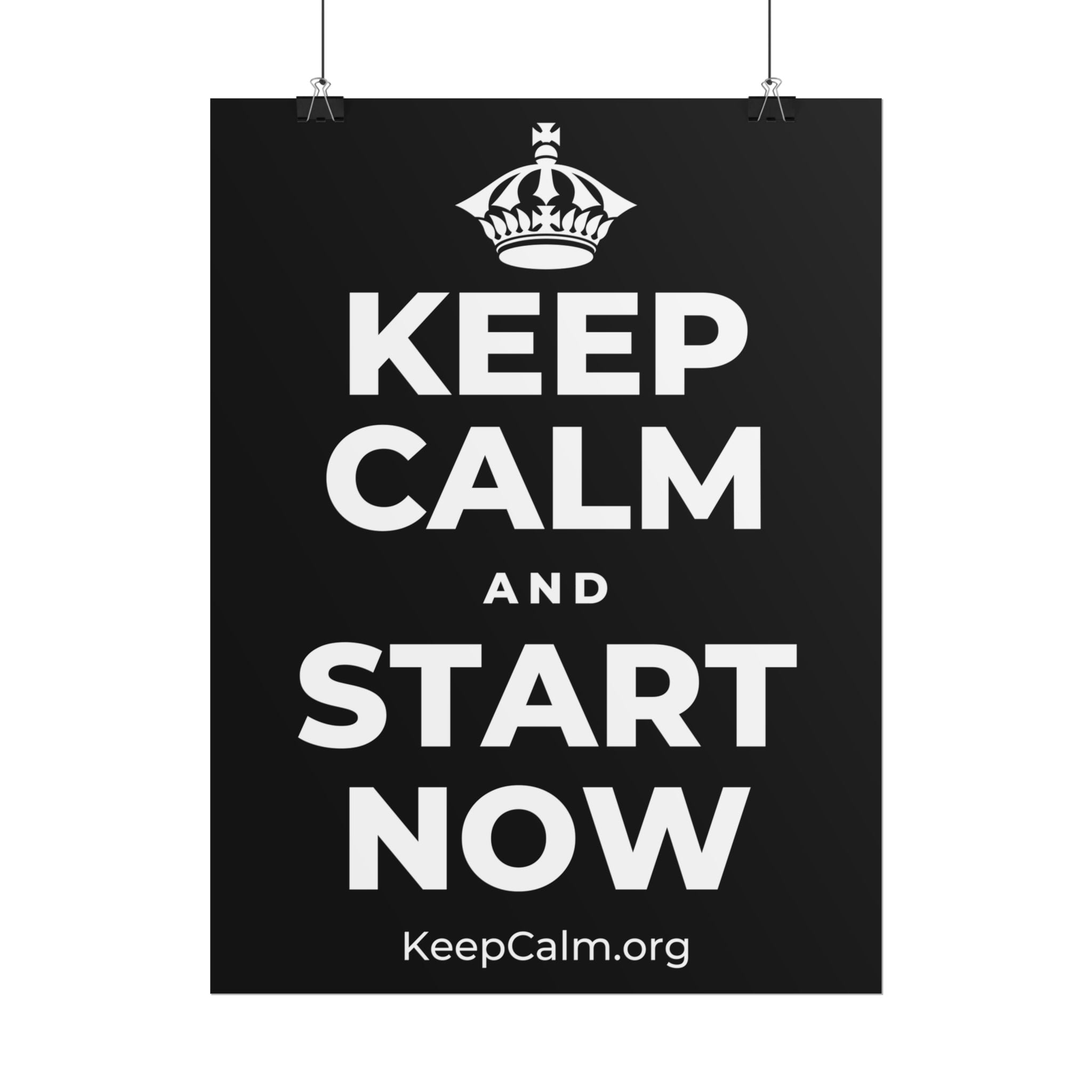 KEEP CALM AND START NOW Poster