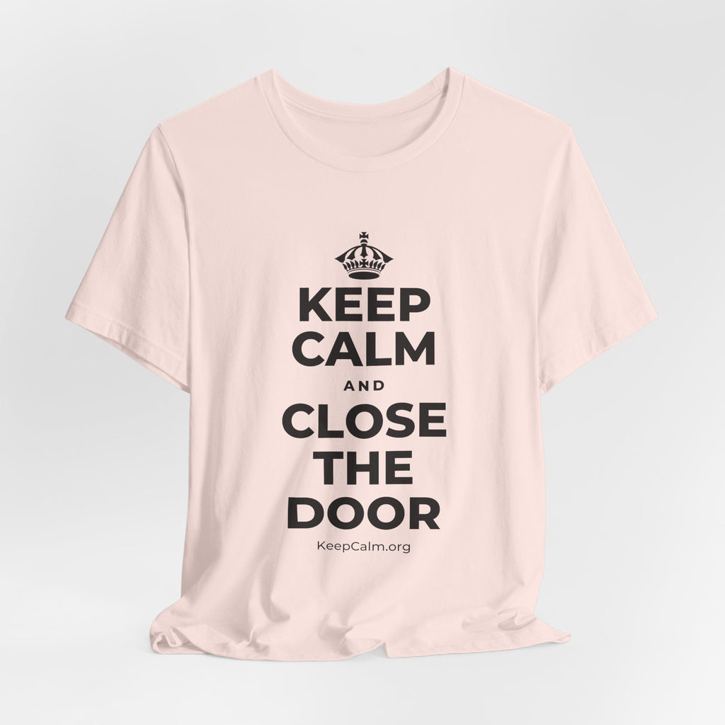 KEEP CALM AND CLOSE THE DOOR T-Shirt (Soft Cream–Heather Mauve)
