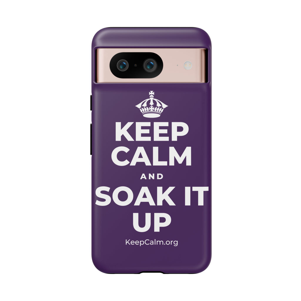 KEEP CALM AND SOAK IT UP Phone Case
