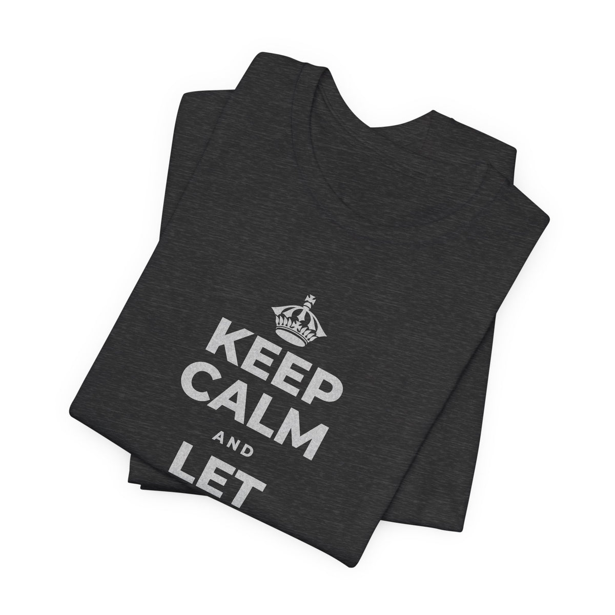 KEEP CALM AND LET YOURSELF SLOW DOWN T-Shirt (White–Asphalt)