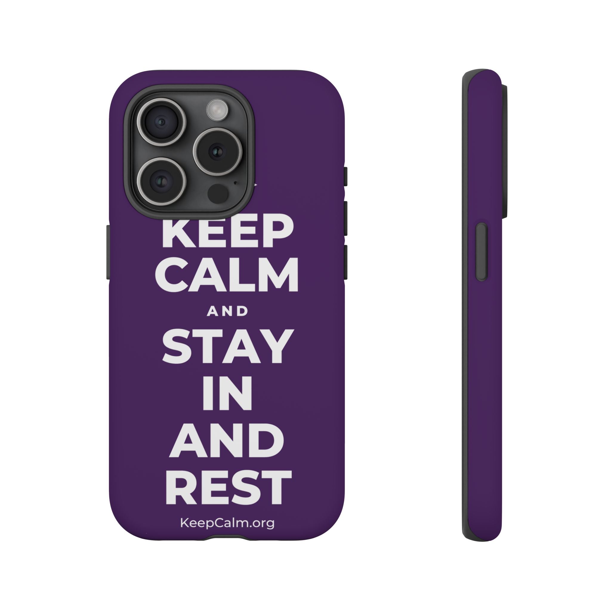 KEEP CALM AND STAY IN AND REST Phone Case