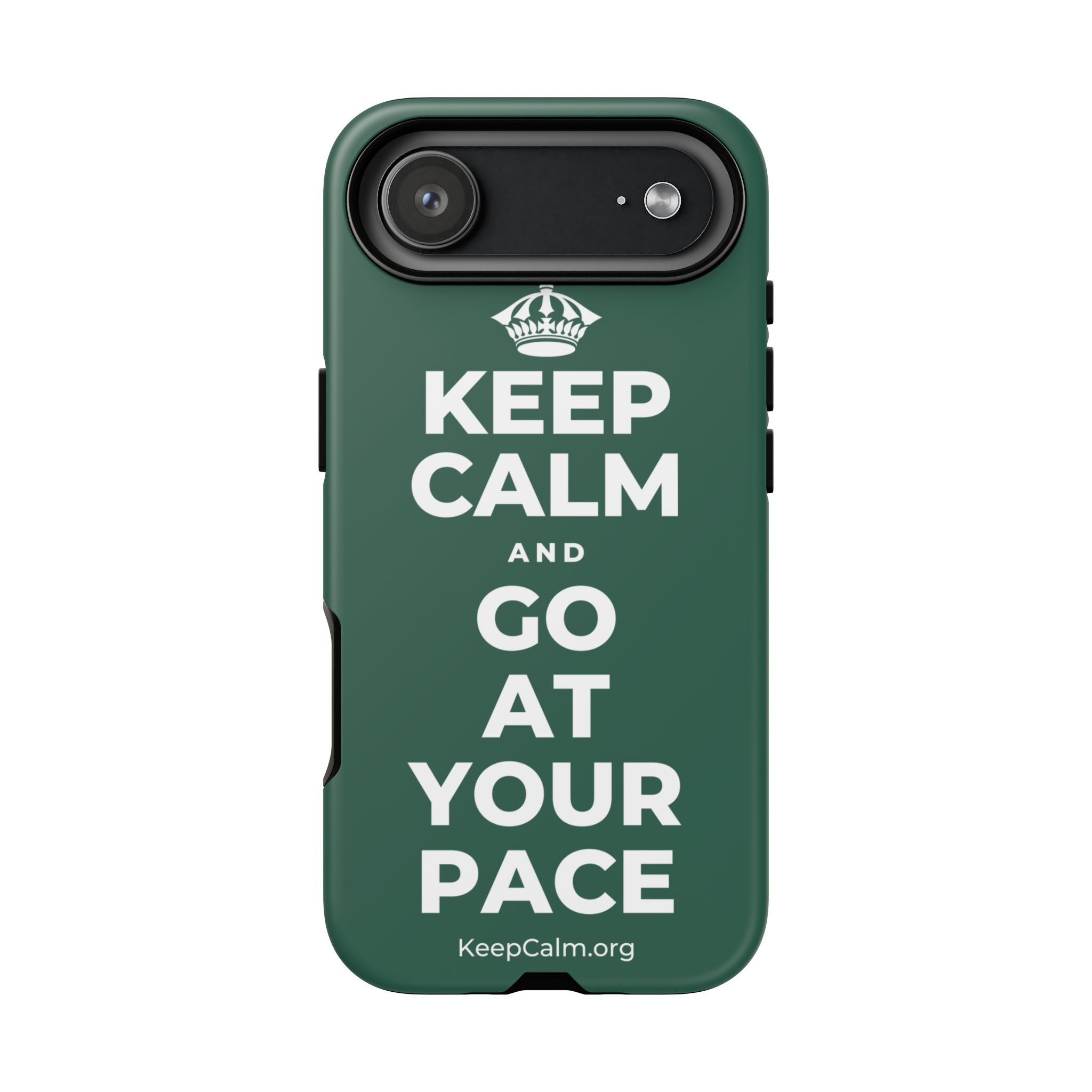 KEEP CALM AND GO AT YOUR PACE Phone Case