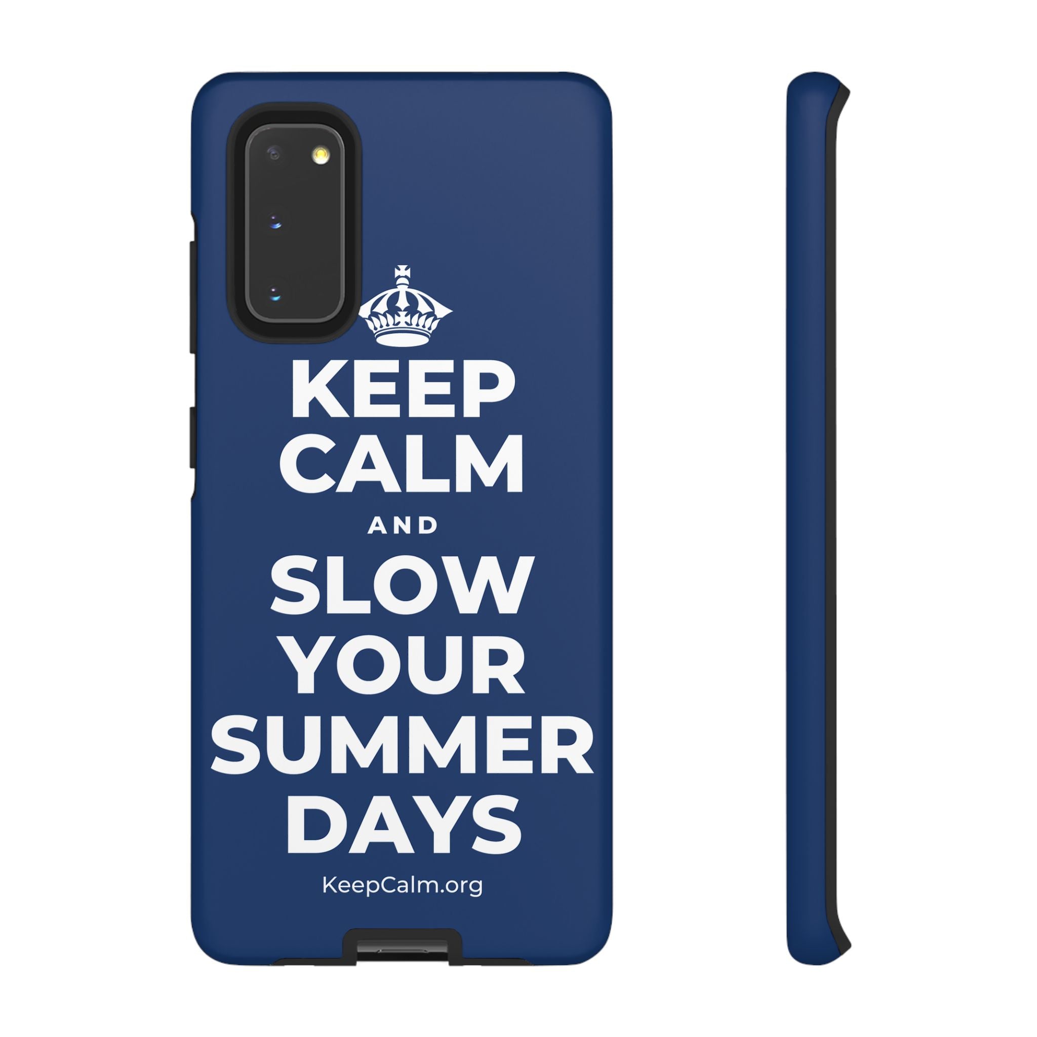 KEEP CALM AND SLOW YOUR SUMMER DAYS Phone Case