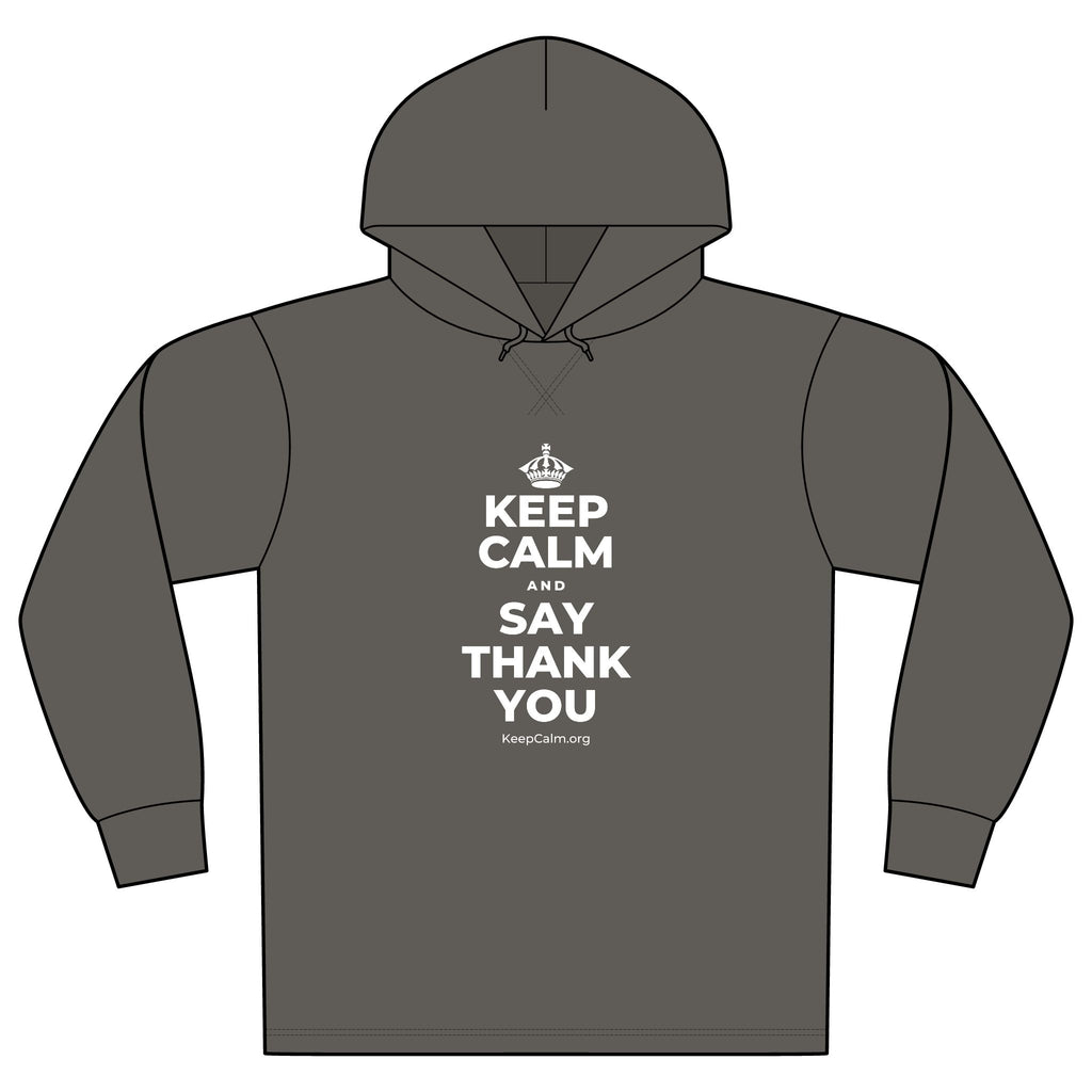 KEEP CALM AND SAY THANK YOU Organic Hoodie Tee