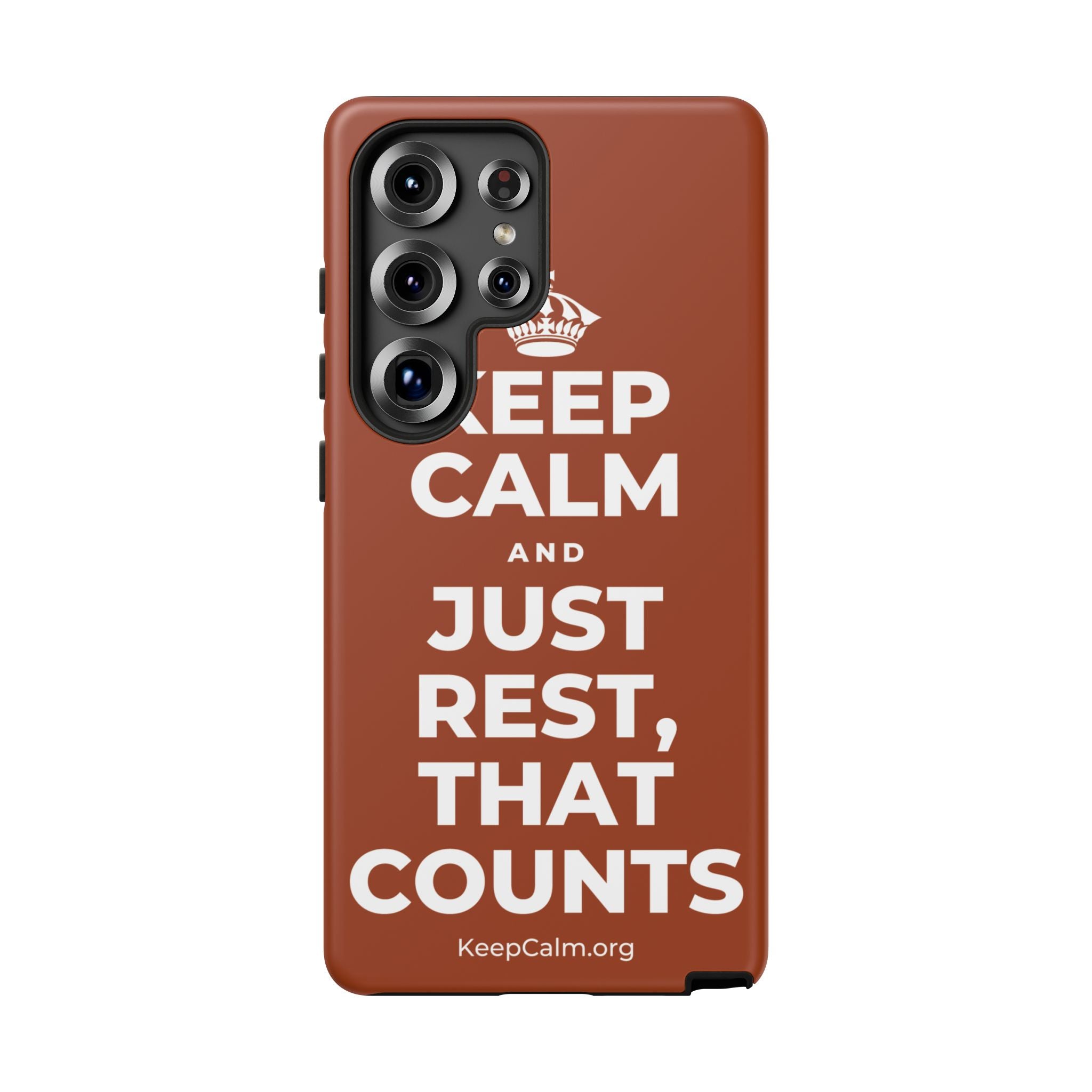 KEEP CALM AND JUST REST, THAT COUNTS Phone Case