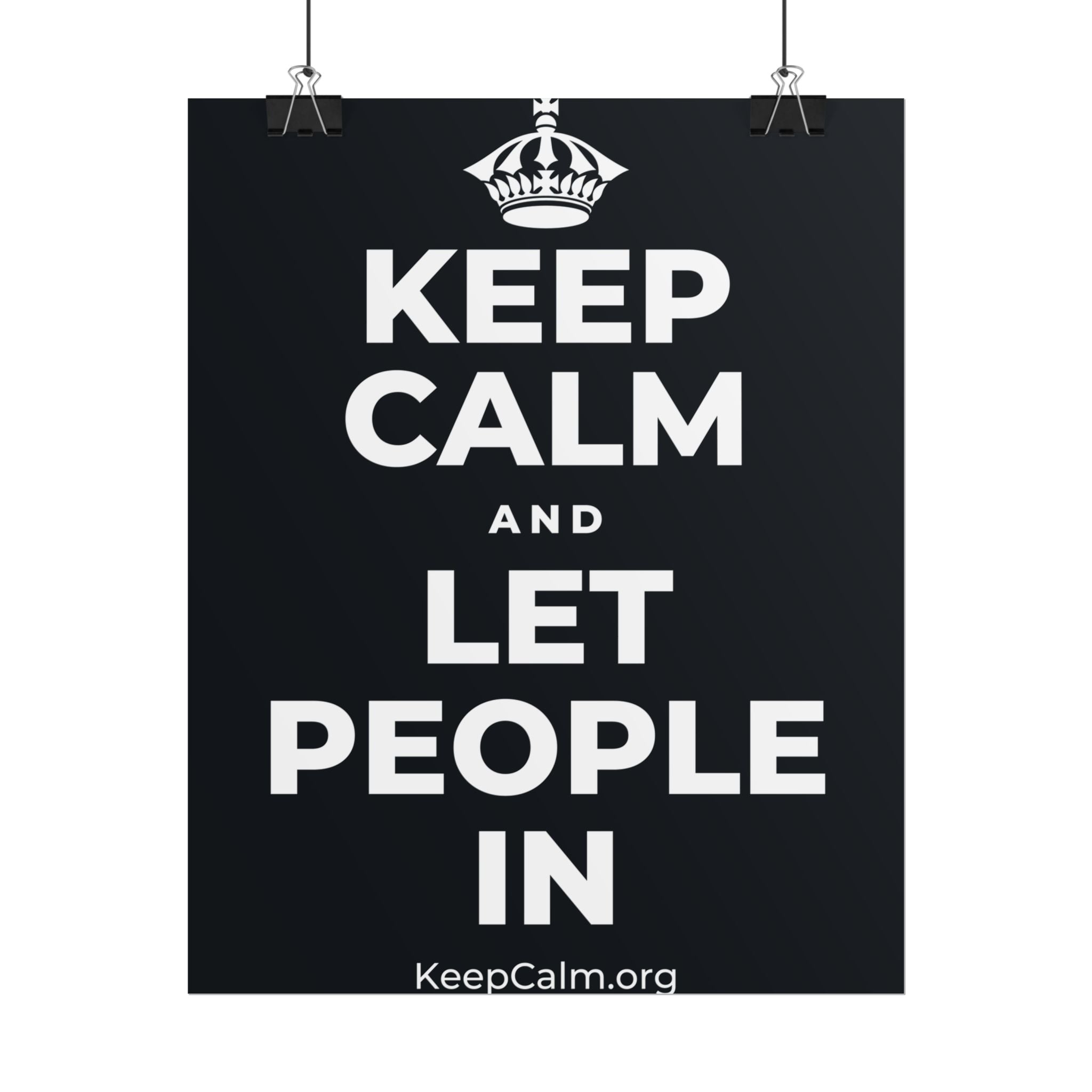 KEEP CALM AND LET PEOPLE IN Poster (Dark)