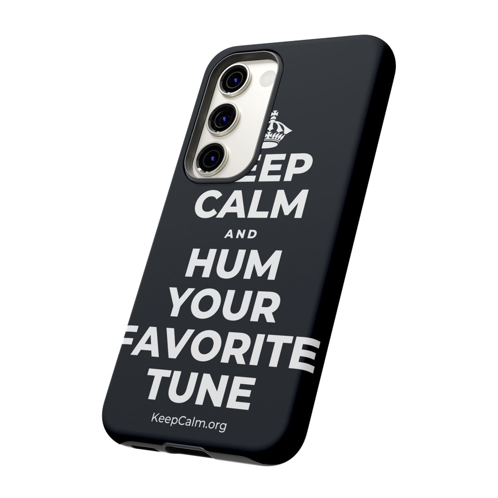 KEEP CALM AND HUM YOUR FAVORITE TUNE Phone Case (Dark)