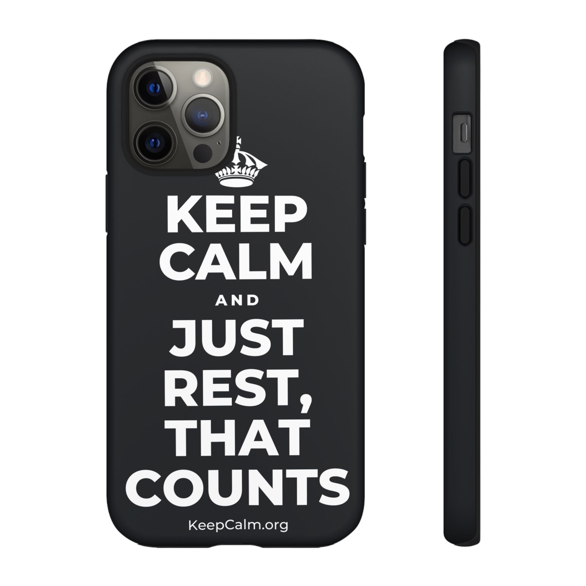 KEEP CALM AND JUST REST, THAT COUNTS Phone Case (Dark)