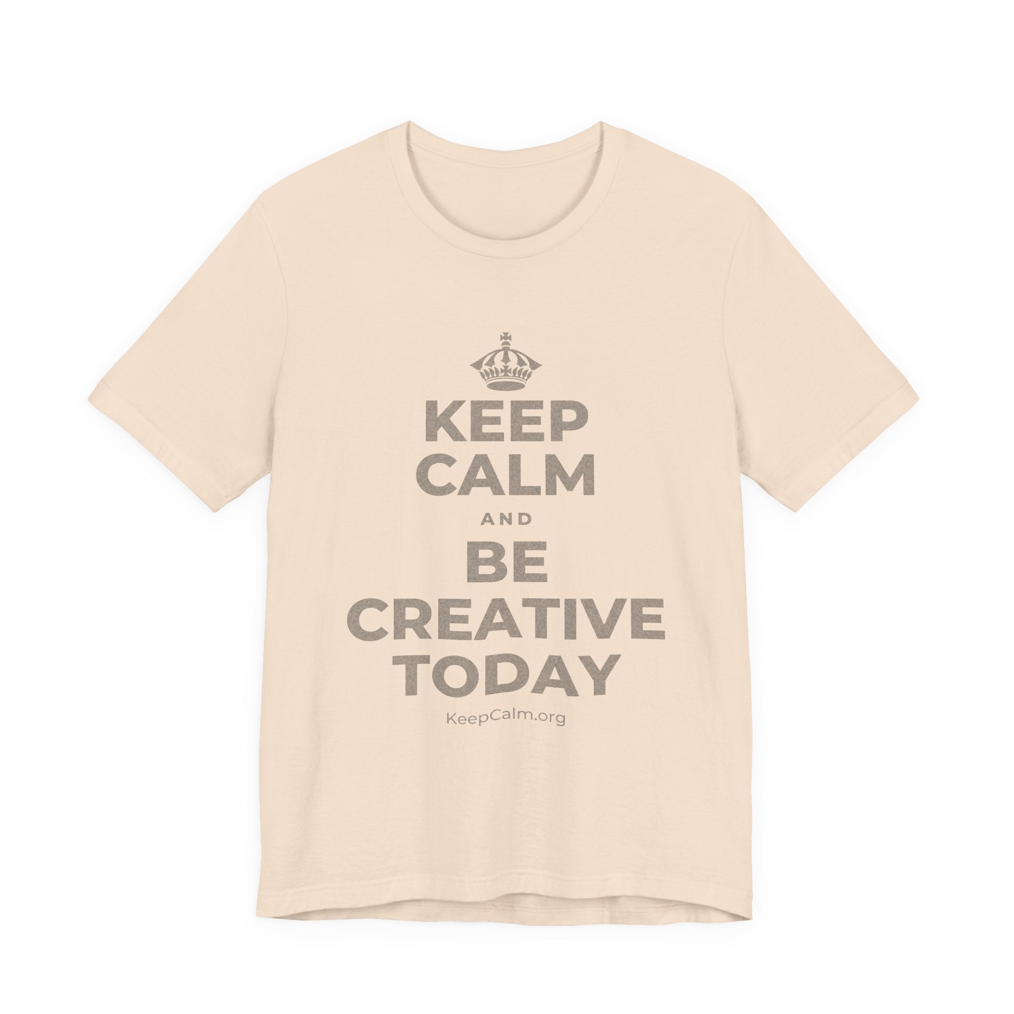 KEEP CALM AND BE CREATIVE TODAY T-Shirt (Soft Cream–Heather Mauve)