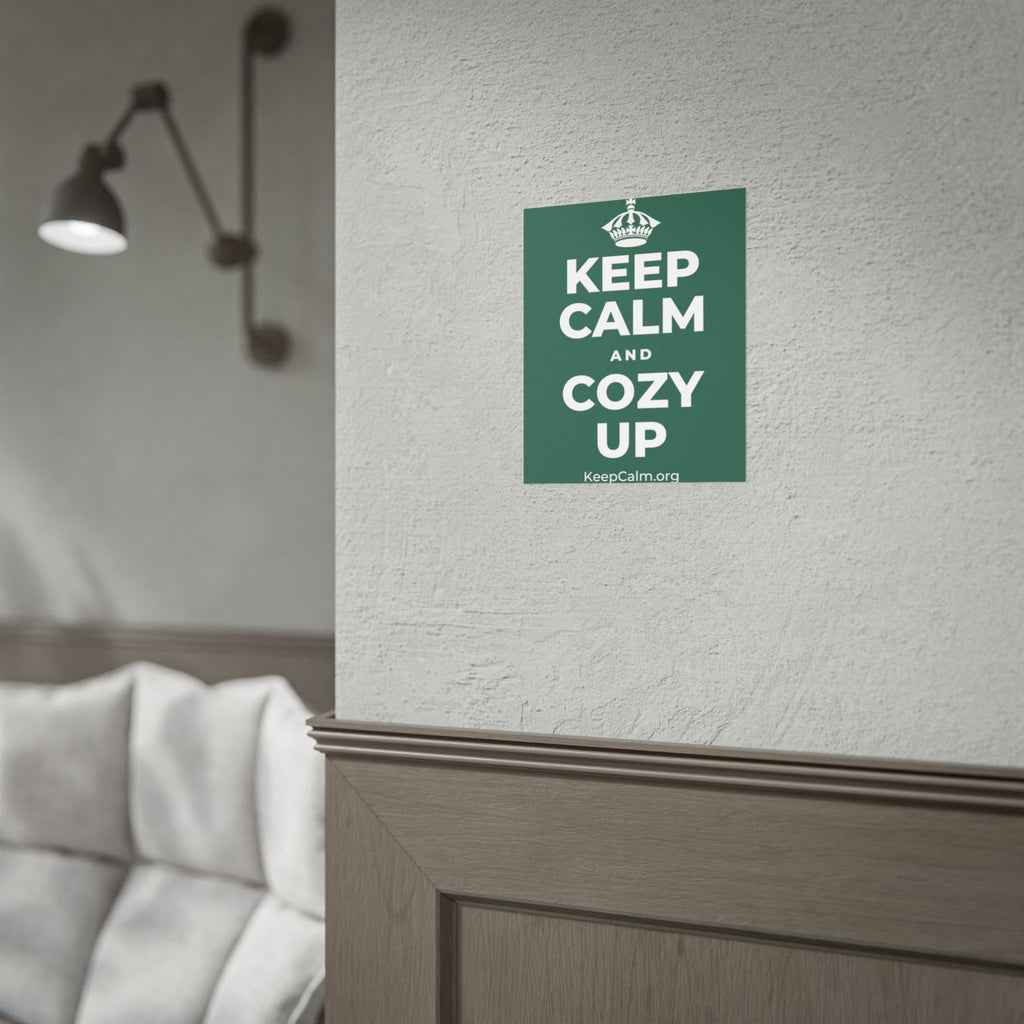 KEEP CALM AND COZY UP Poster