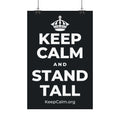 KEEP CALM AND STAND TALL Satin Poster (Dark)