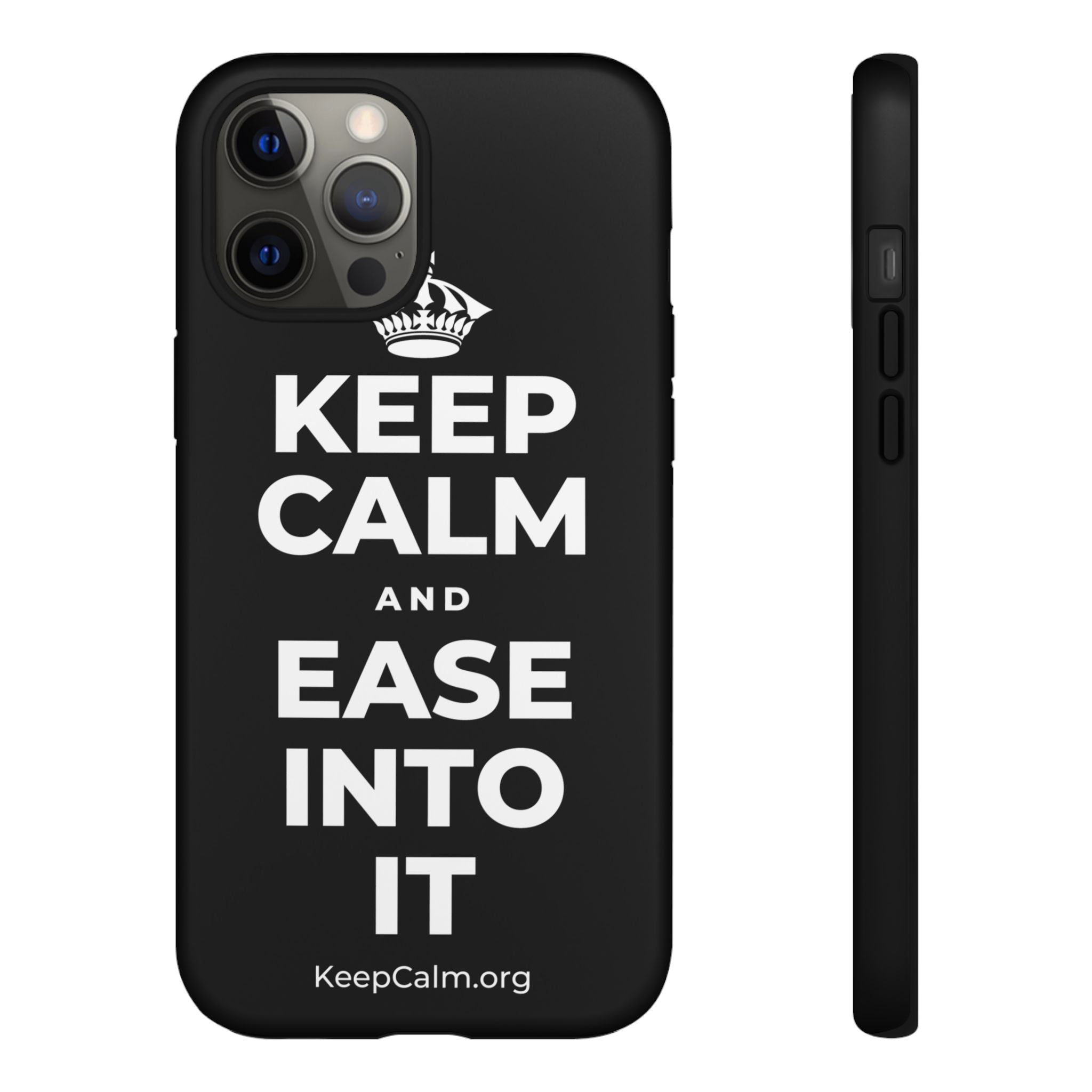 KEEP CALM AND EASE INTO IT Phone Case