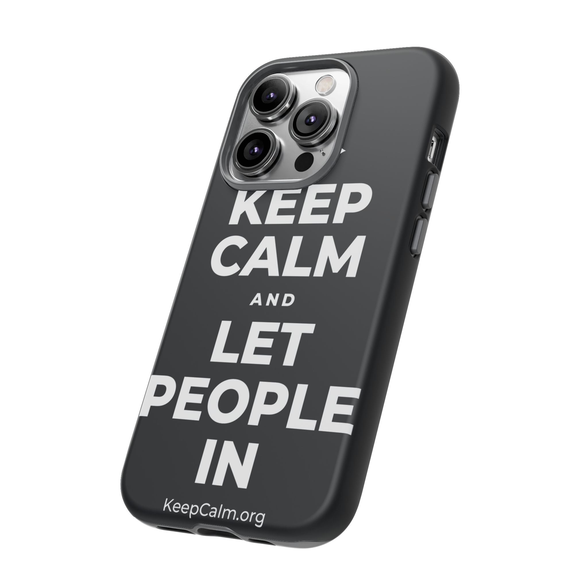 KEEP CALM AND LET PEOPLE IN Phone Case (Dark)