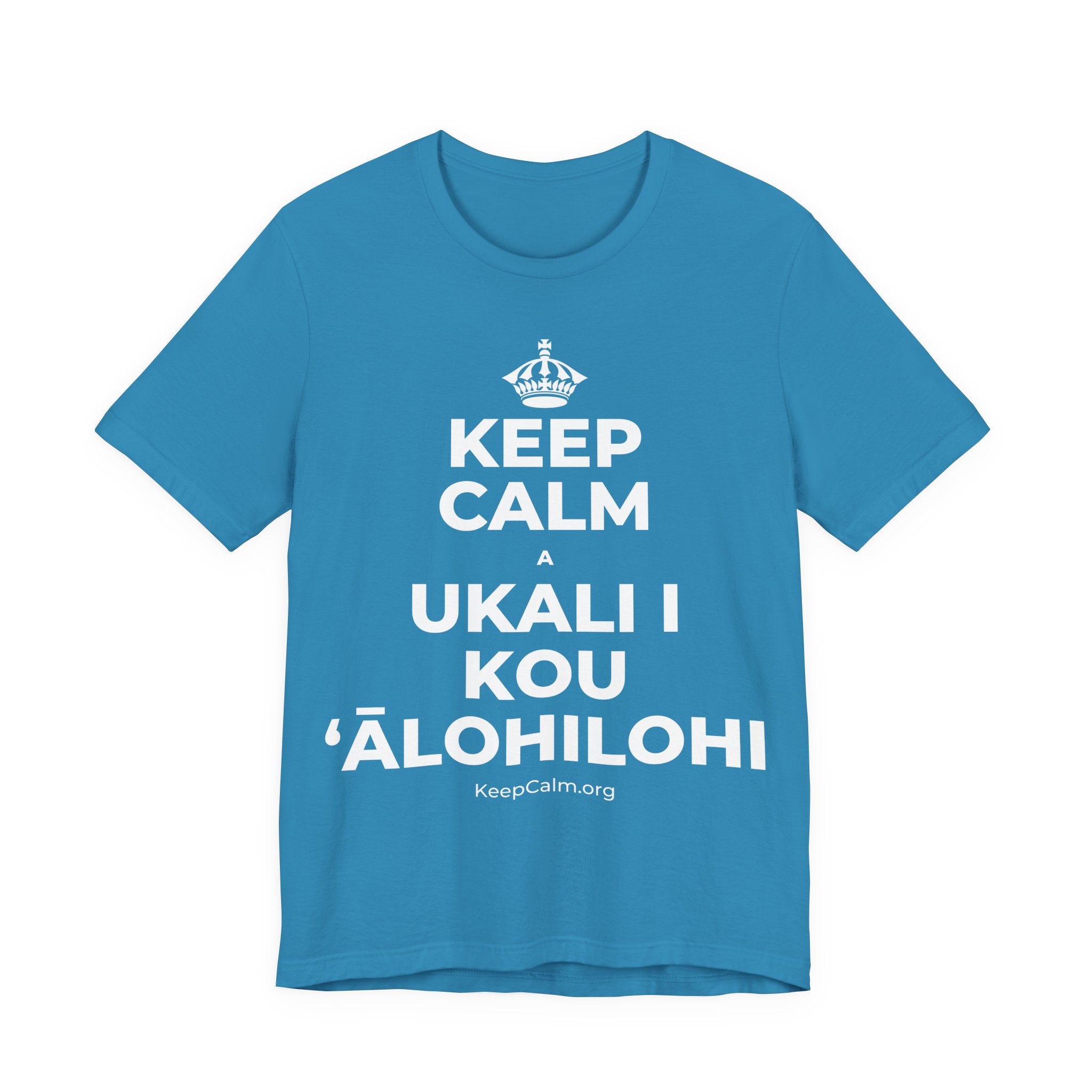 KEEP CALM A UKALI I KOU ʻĀLOHILOHI T-Shirt (White–Asphalt)