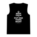 KEEP CALM AND PUT ONE THING RIGHT Tank Top