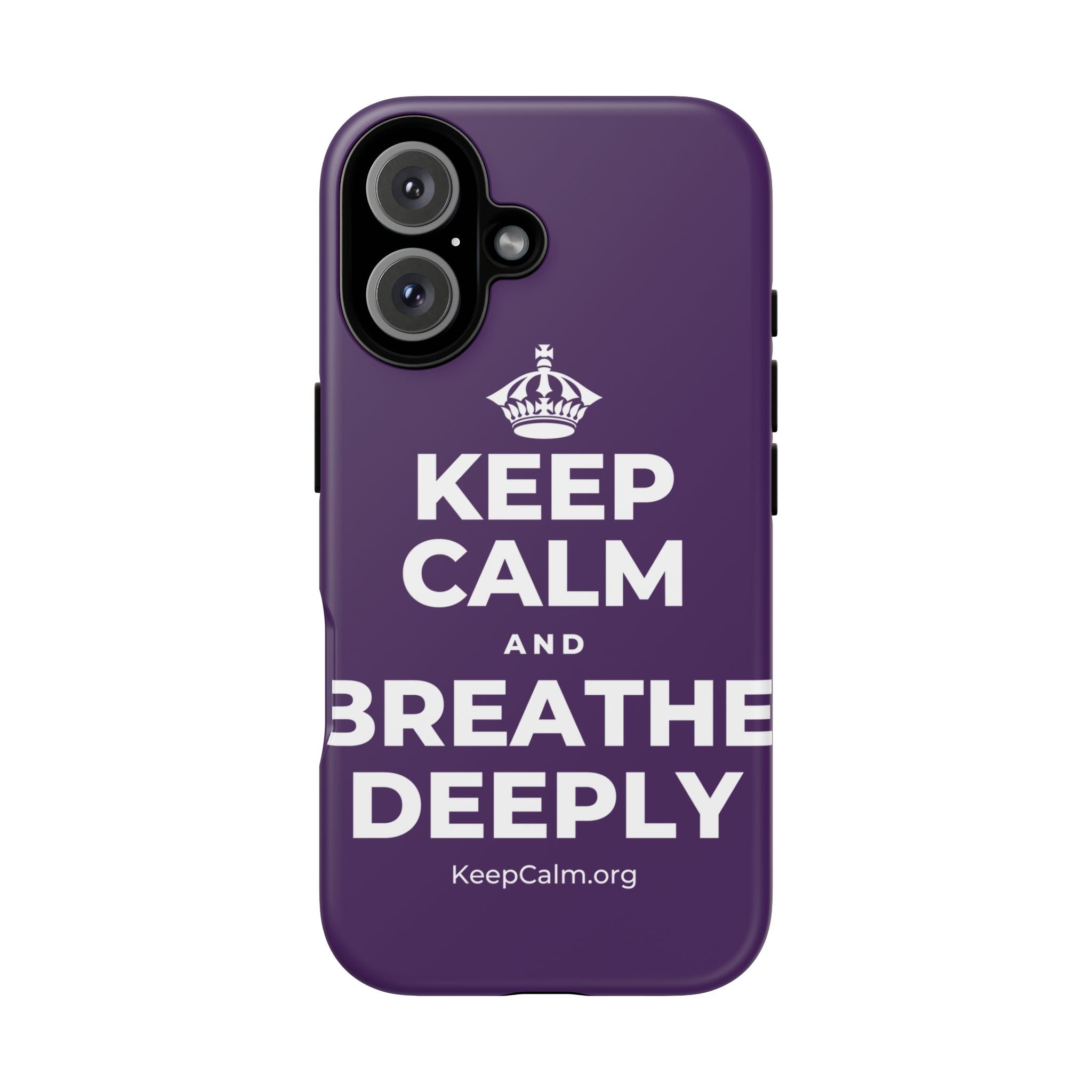 KEEP CALM AND BREATHE DEEPLY Phone Case
