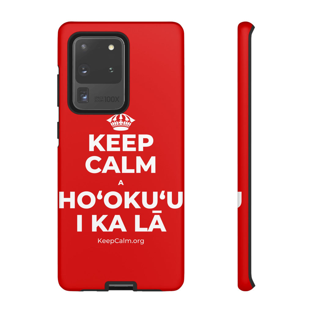 KEEP CALM A HOʻOKUʻU I KA LĀ Phone Case