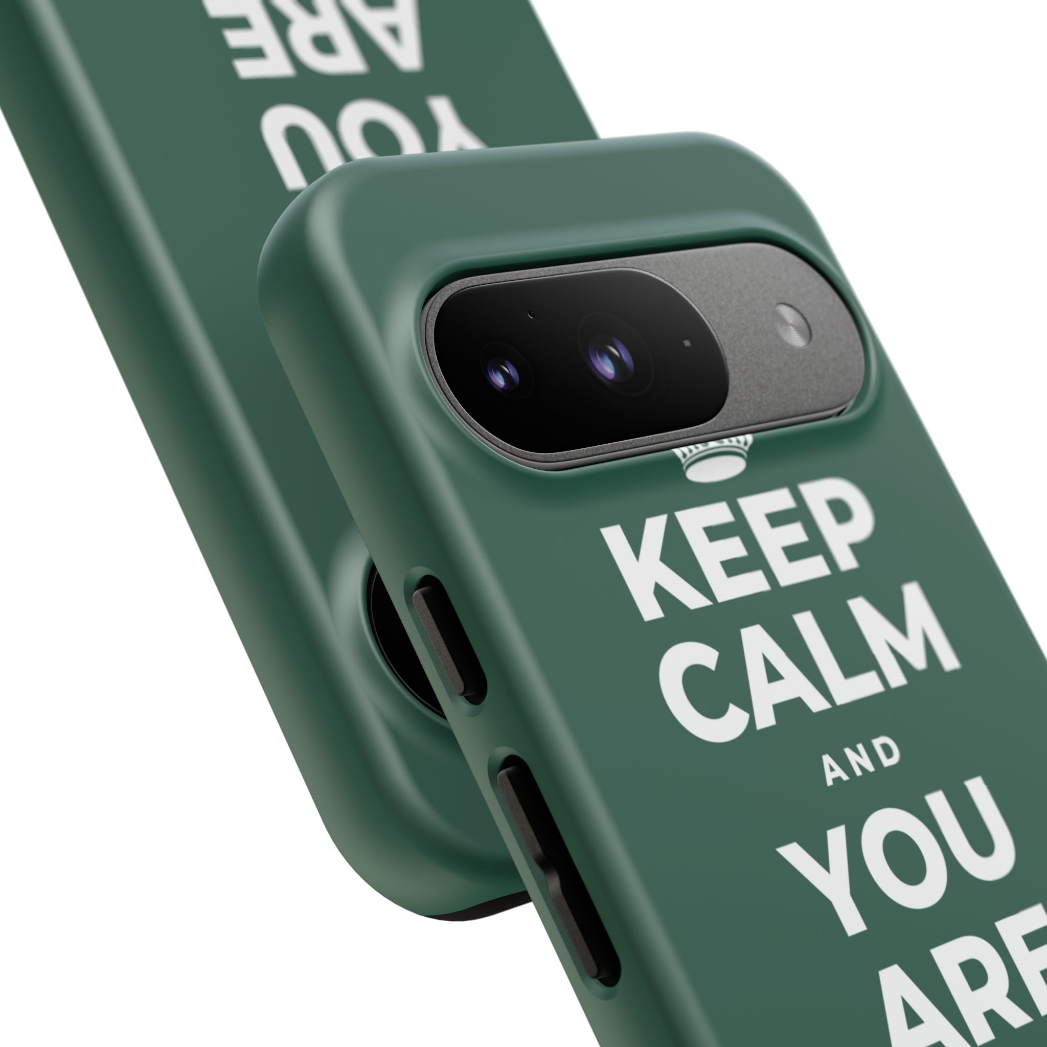 KEEP CALM AND YOU ARE DOING GREAT TODAY Phone Case