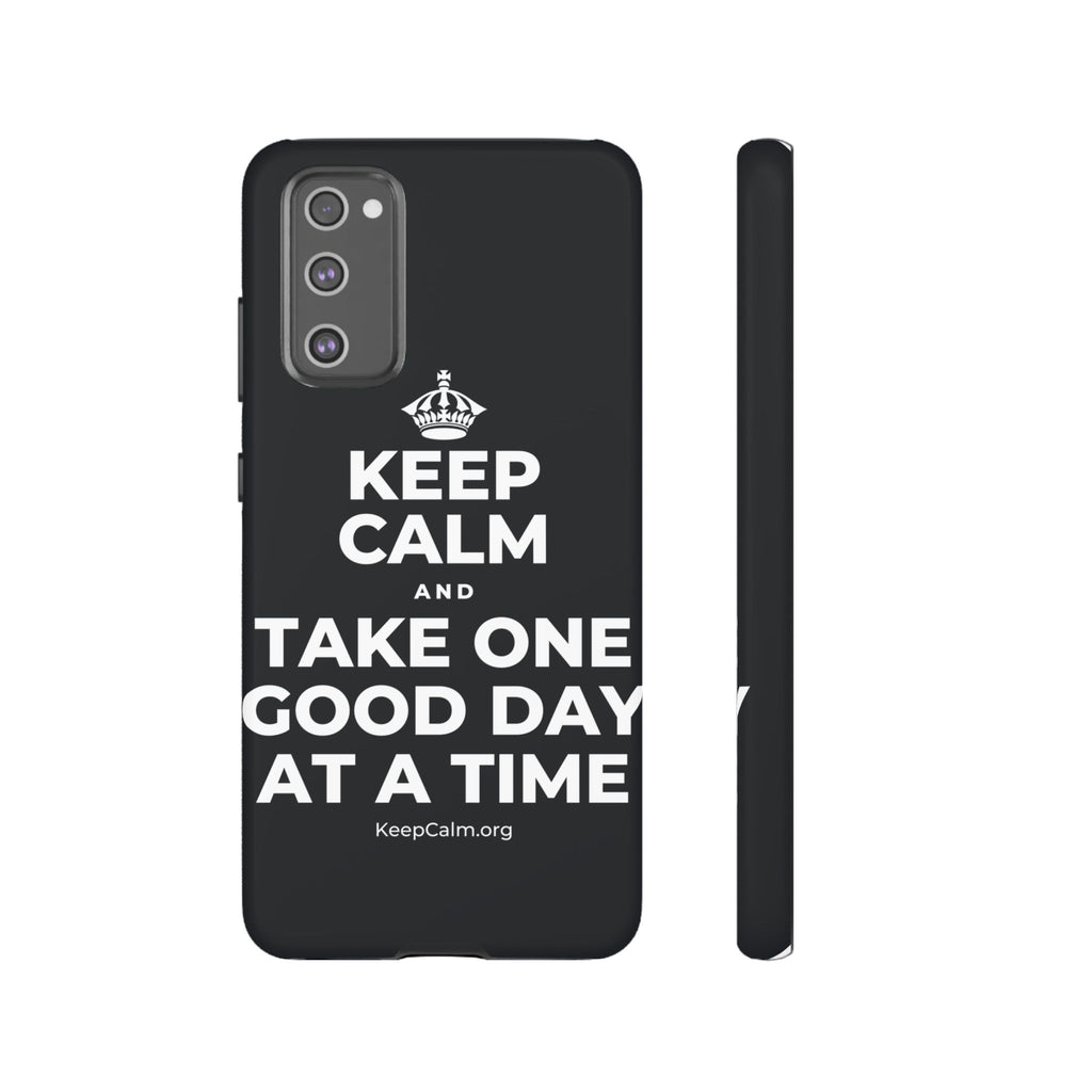 KEEP CALM AND TAKE ONE GOOD DAY AT A TIME Phone Case (Dark)