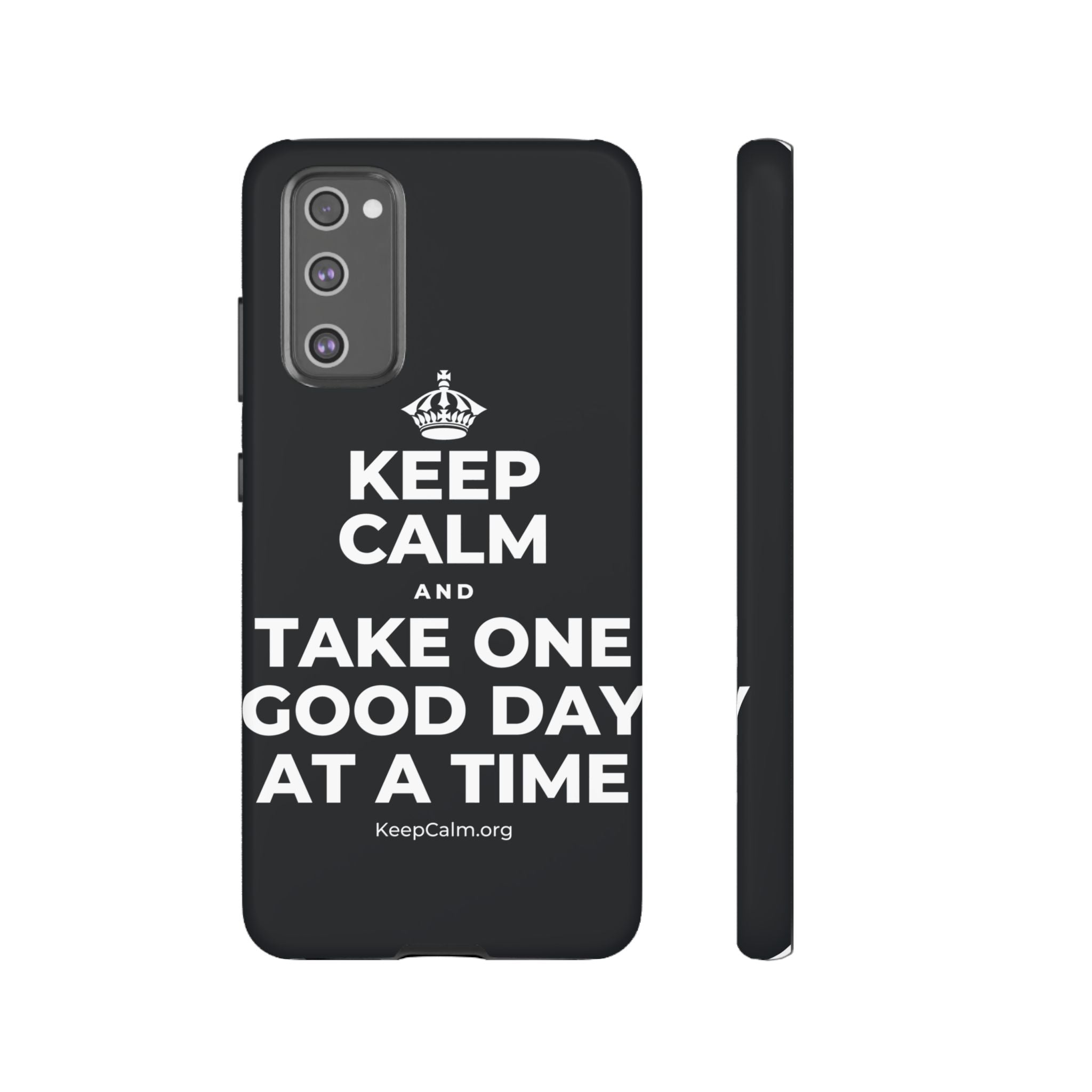 KEEP CALM AND TAKE ONE GOOD DAY AT A TIME Phone Case (Dark)