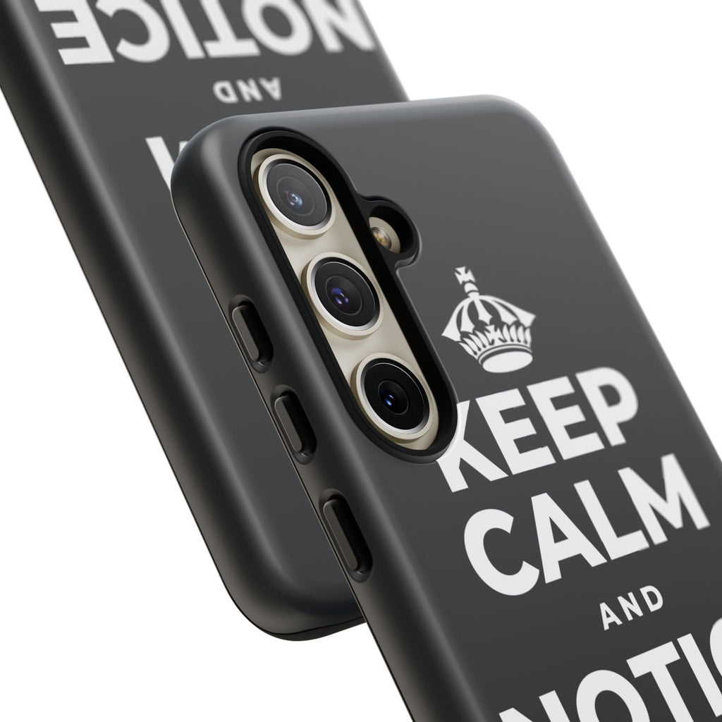 KEEP CALM AND NOTICE THE GOOD Phone Case (Dark)
