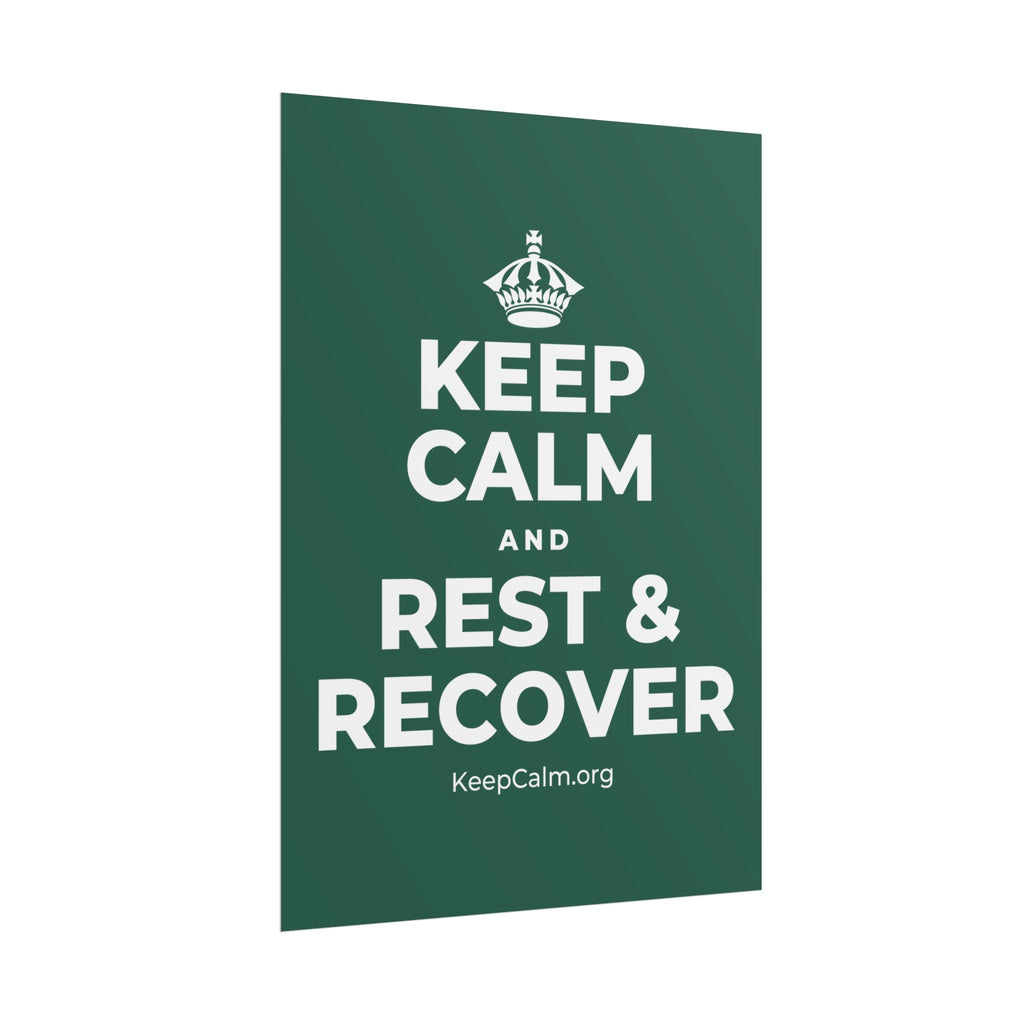 KEEP CALM AND REST & RECOVER Poster