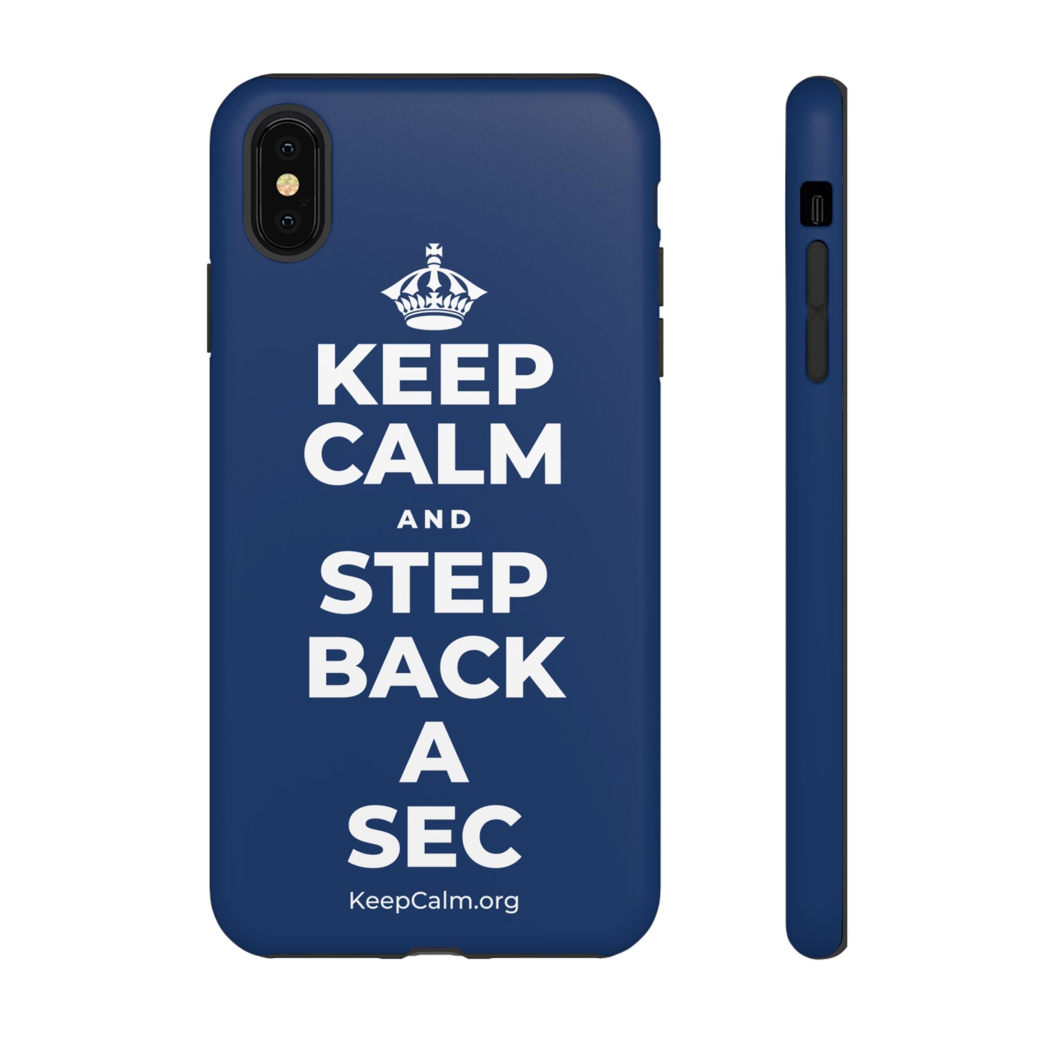 KEEP CALM AND STEP BACK A SEC Phone Case