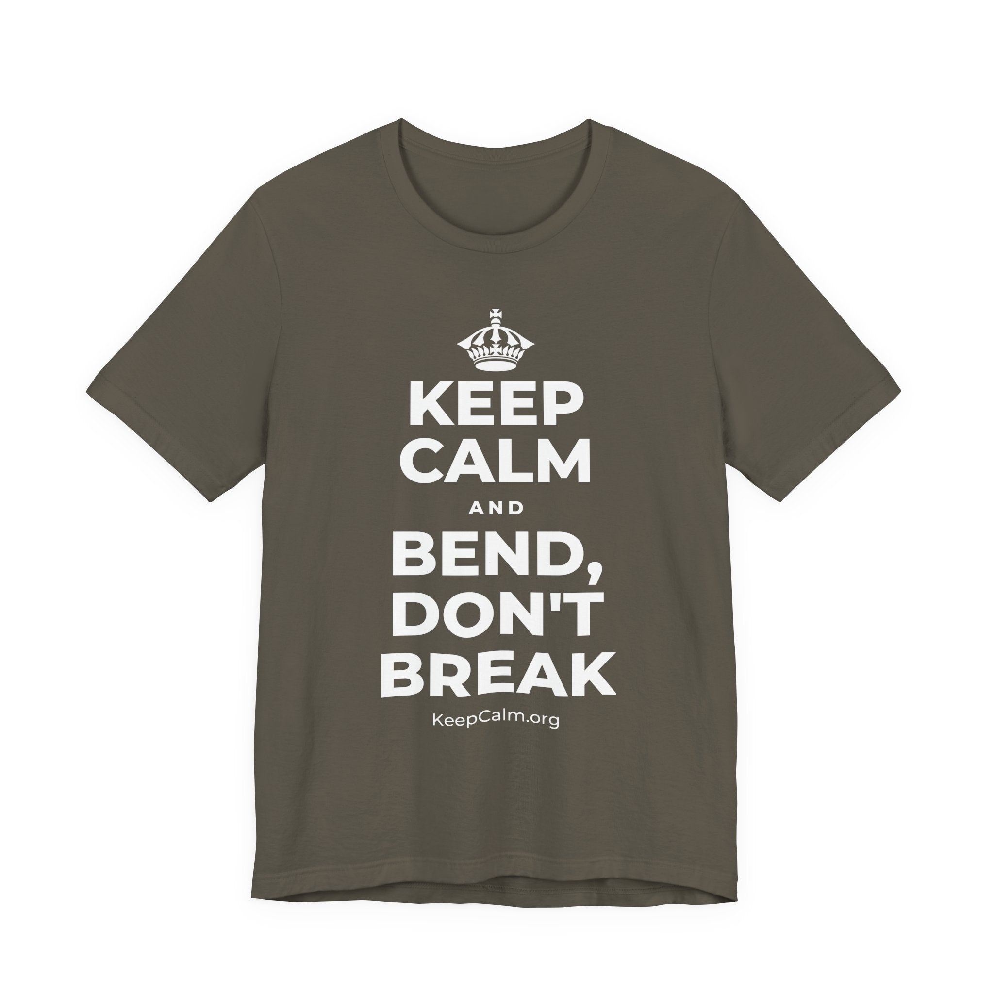 KEEP CALM AND BEND, DON'T BREAK T-Shirt (White–Asphalt)