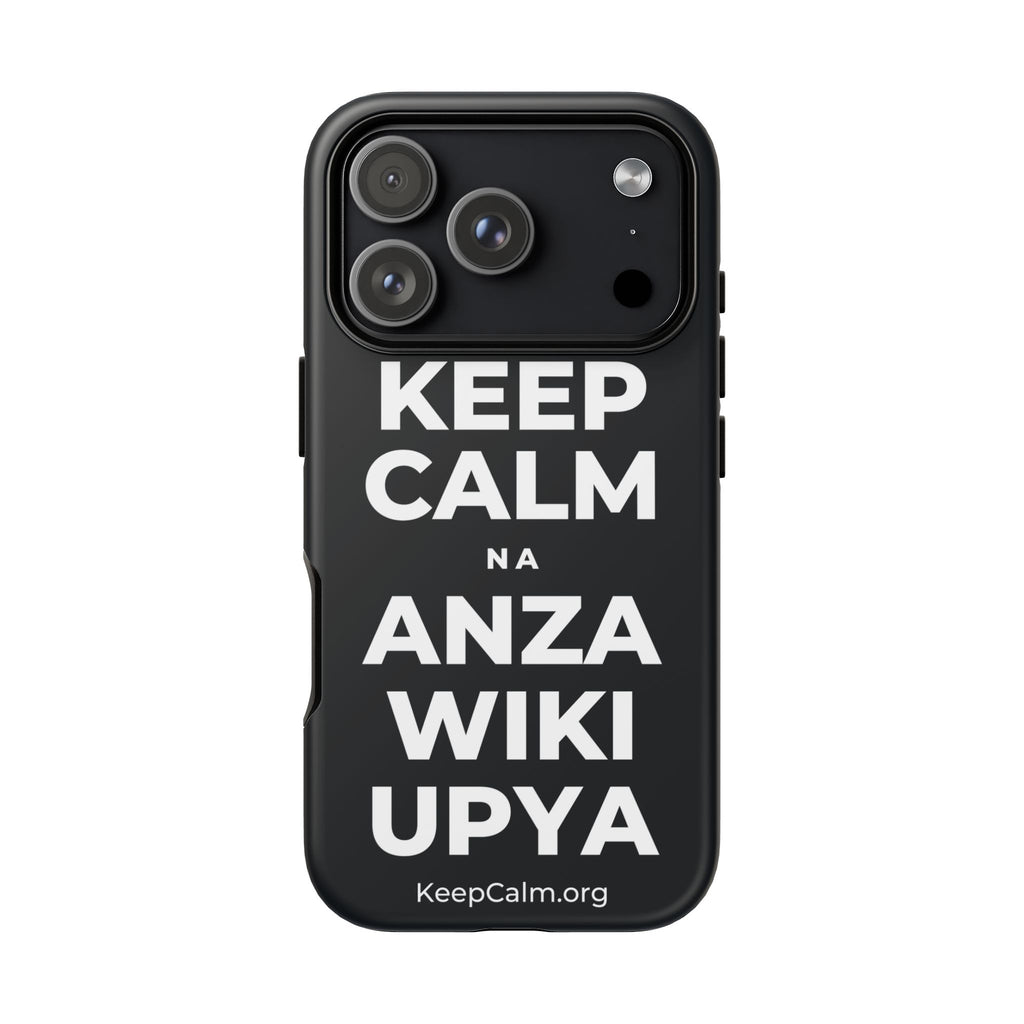 KEEP CALM NA ANZA WIKI UPYA Phone Case (Dark)