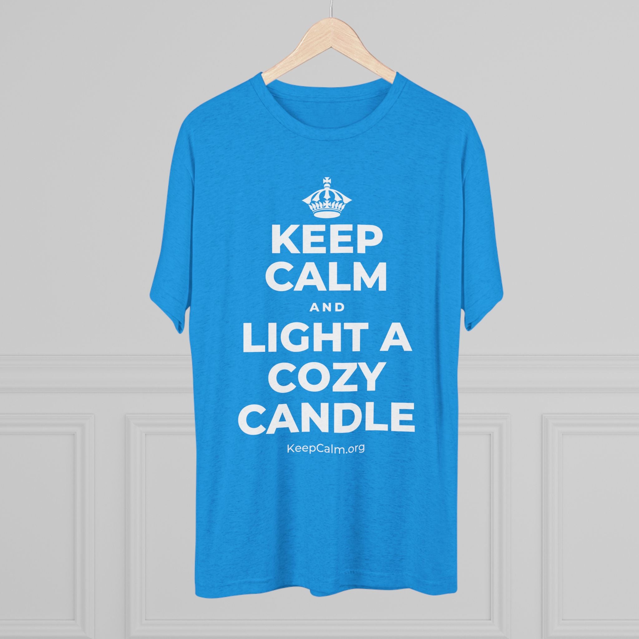 KEEP CALM AND LIGHT A COZY CANDLE Tri-Blend Tee