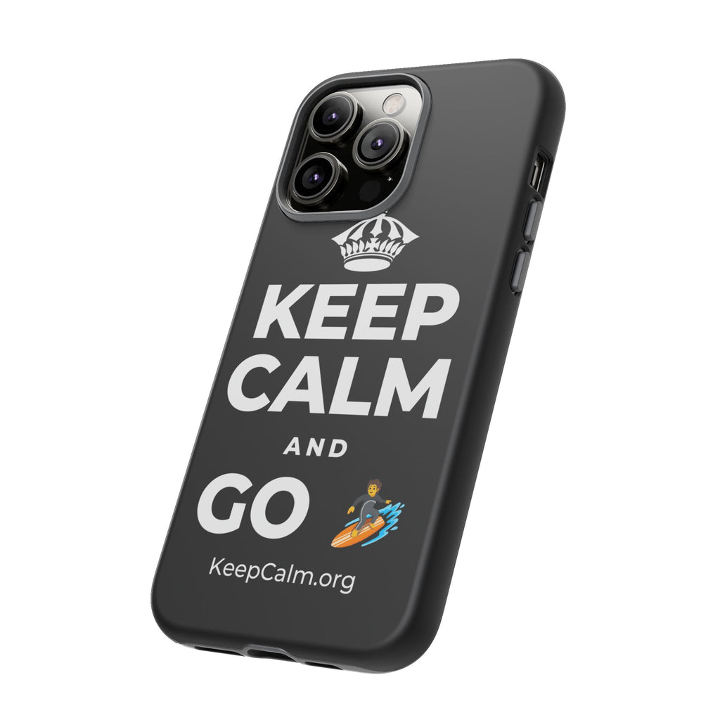 KEEP CALM AND GO 🏄 Phone Case