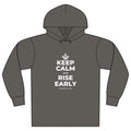 KEEP CALM AND RISE EARLY Organic Hoodie Tee