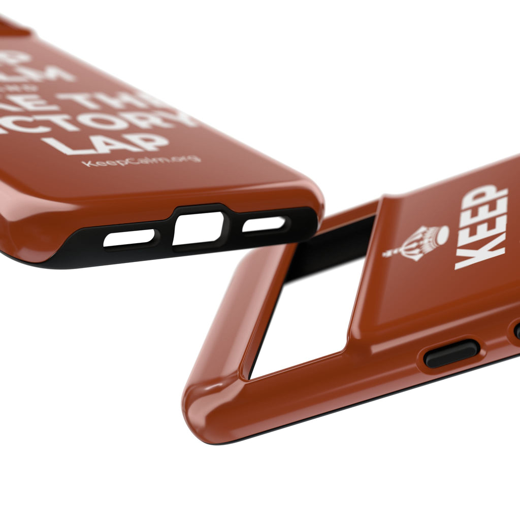 KEEP CALM AND TAKE THE VICTORY LAP Phone Case