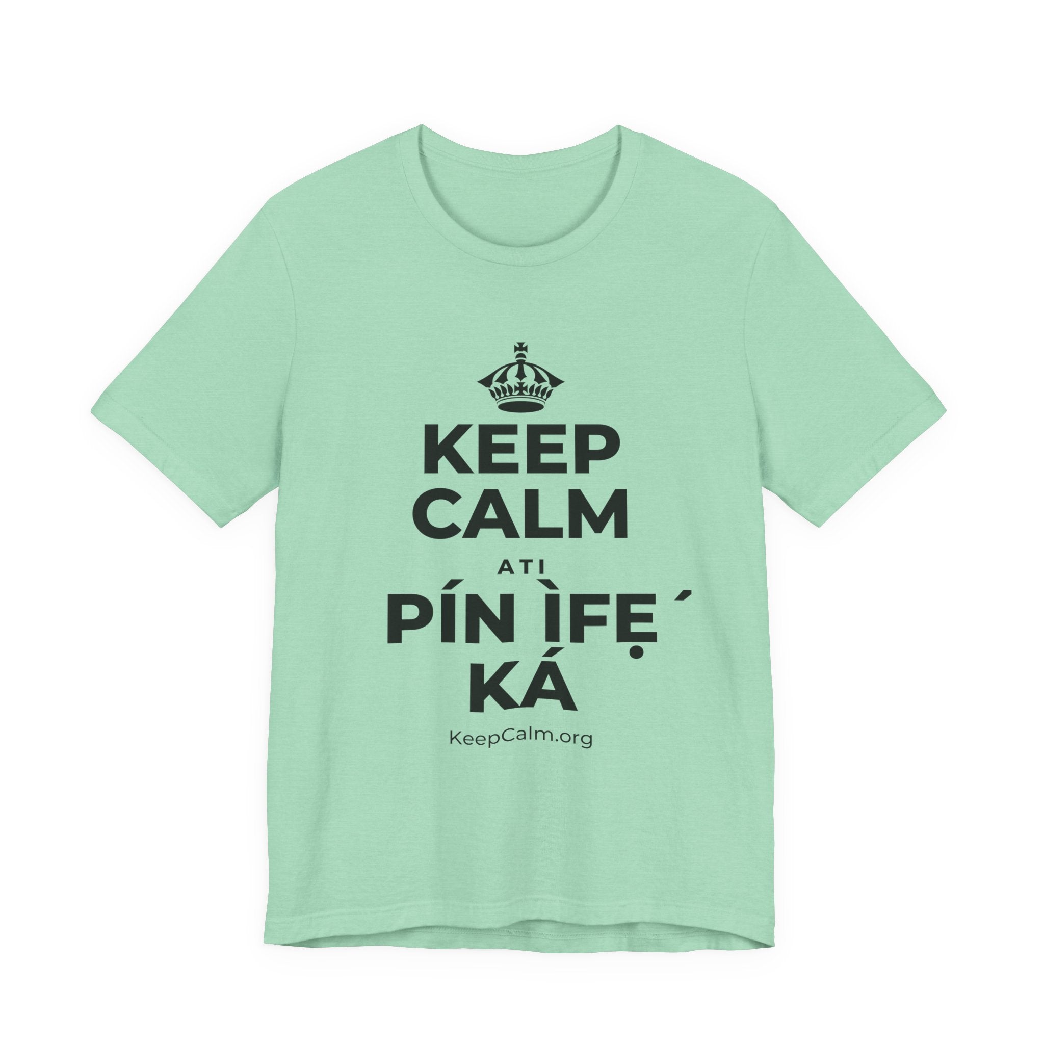 KEEP CALM ATI PÍN ÌFẸ́ KÁ T-Shirt (Baby Blue–Silver)