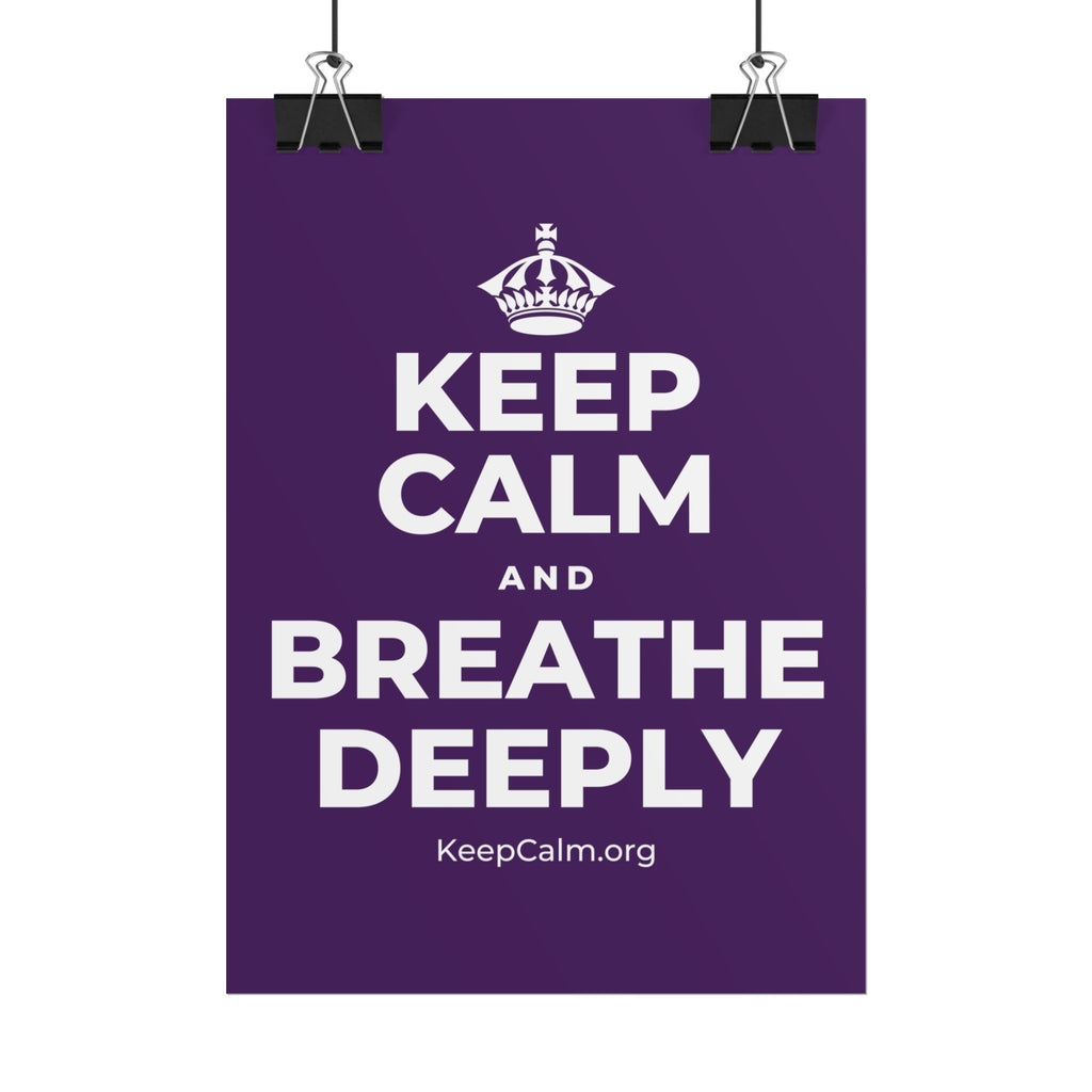 KEEP CALM AND BREATHE DEEPLY Poster