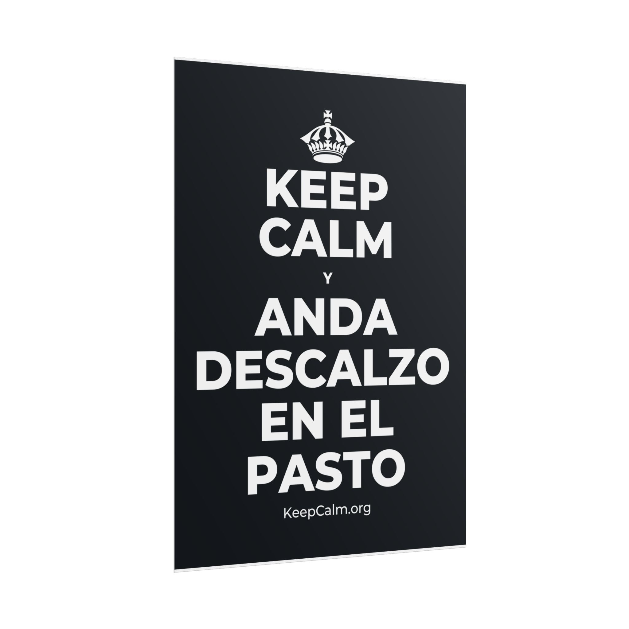 KEEP CALM Y ANDA DESCALZO EN EL PASTO Poster (Dark)
