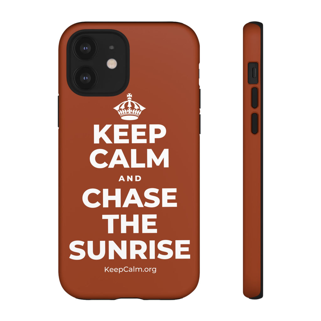 KEEP CALM AND CHASE THE SUNRISE Phone Case