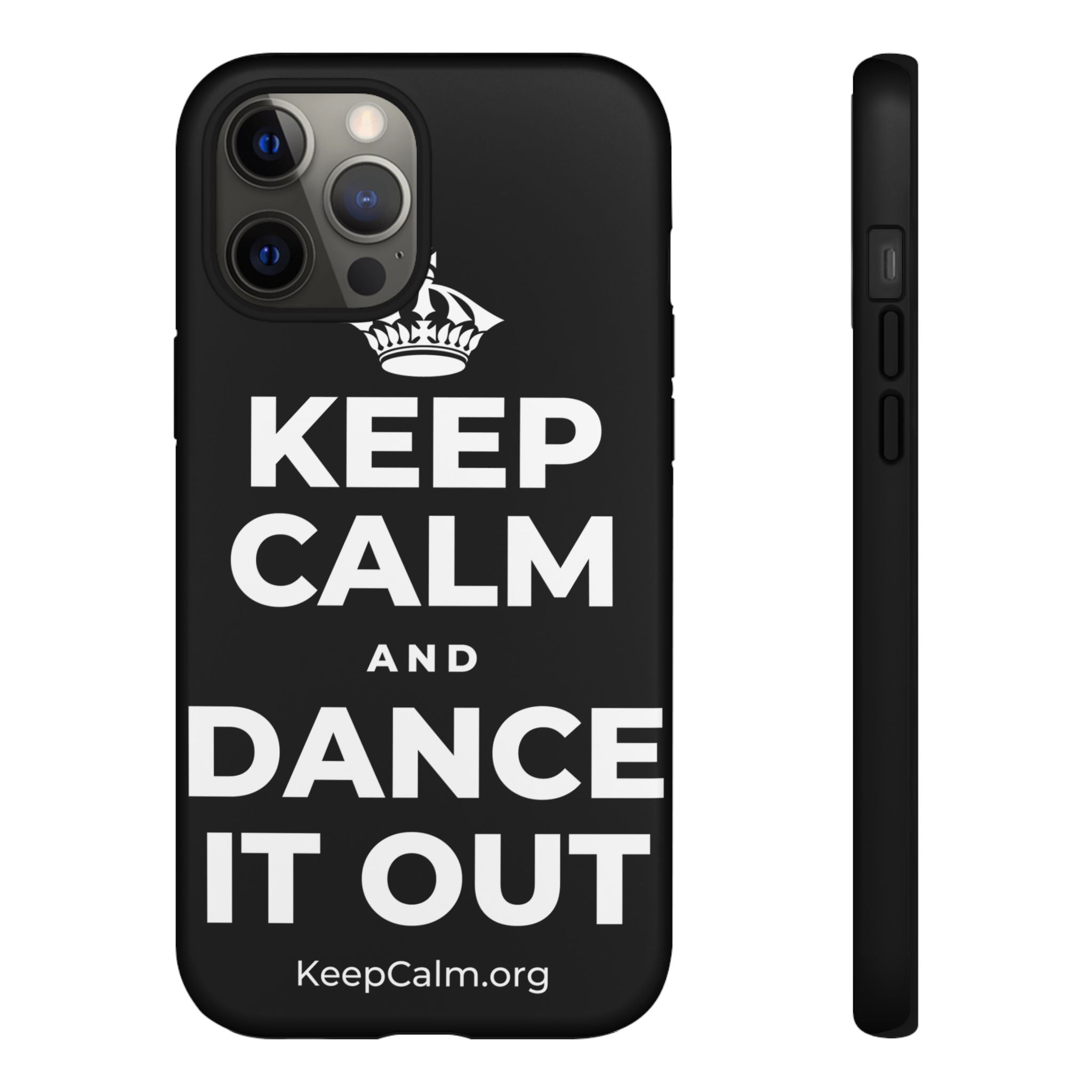 KEEP CALM AND DANCE IT OUT Phone Case