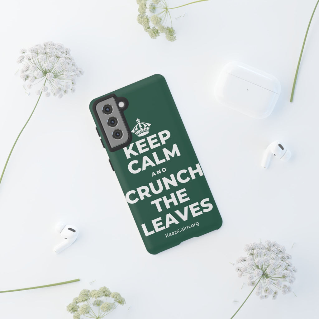 KEEP CALM AND CRUNCH THE LEAVES Phone Case